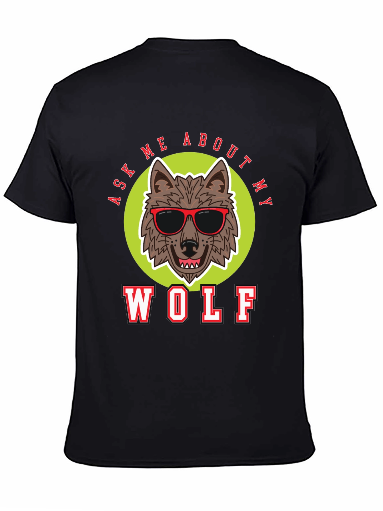 Black Ask Me About My Wolf T-Shirt view 4