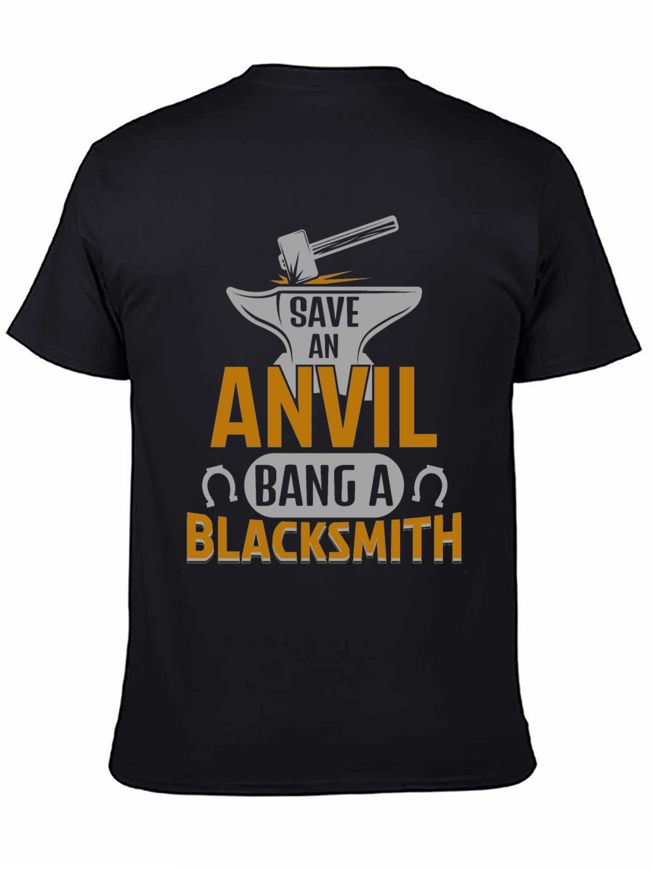 Black Save an Anvil Bang a Blacksmith T-Shirt view 4