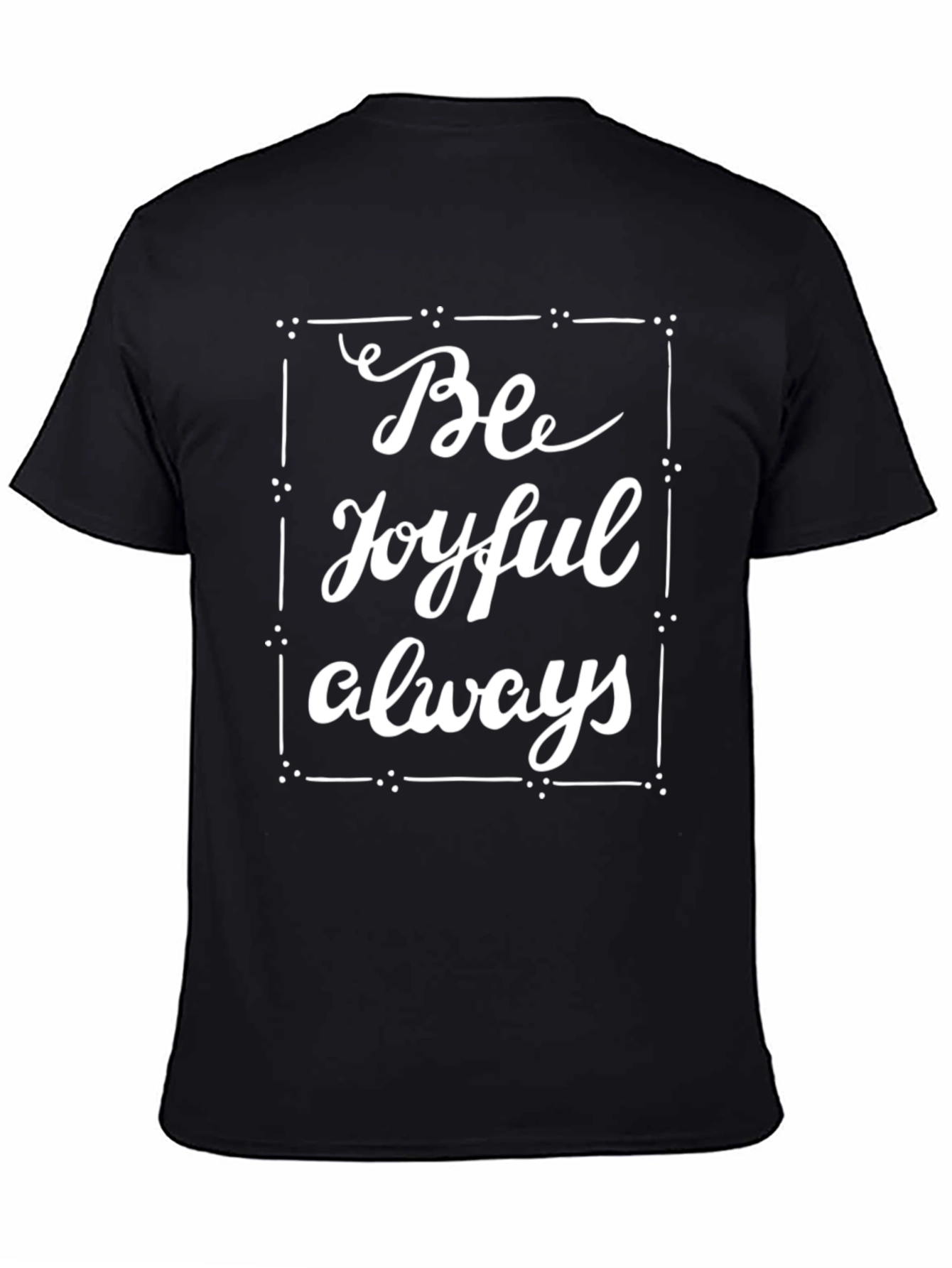 Black Be Joyful Always Graphic Tee - Stylish Comfort view 4
