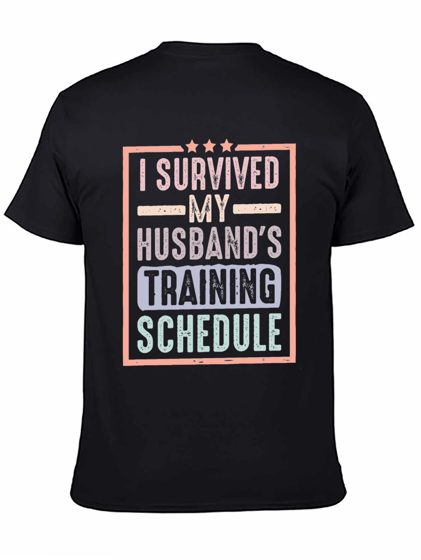 Black I Survived My Husband's Training Schedule T-Shirt view 4