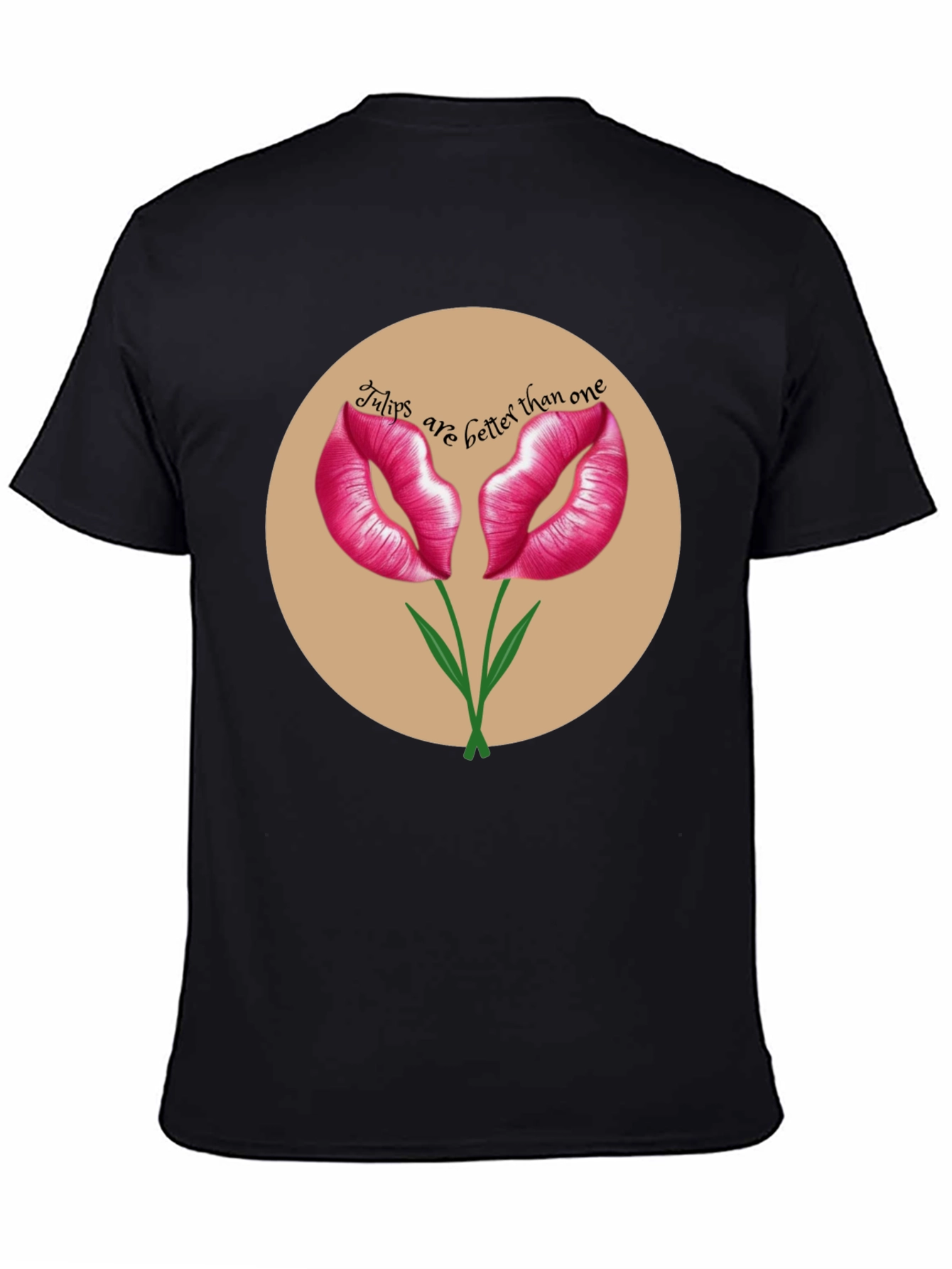 Black Tulips Are Better Than One Black T-Shirt view 4