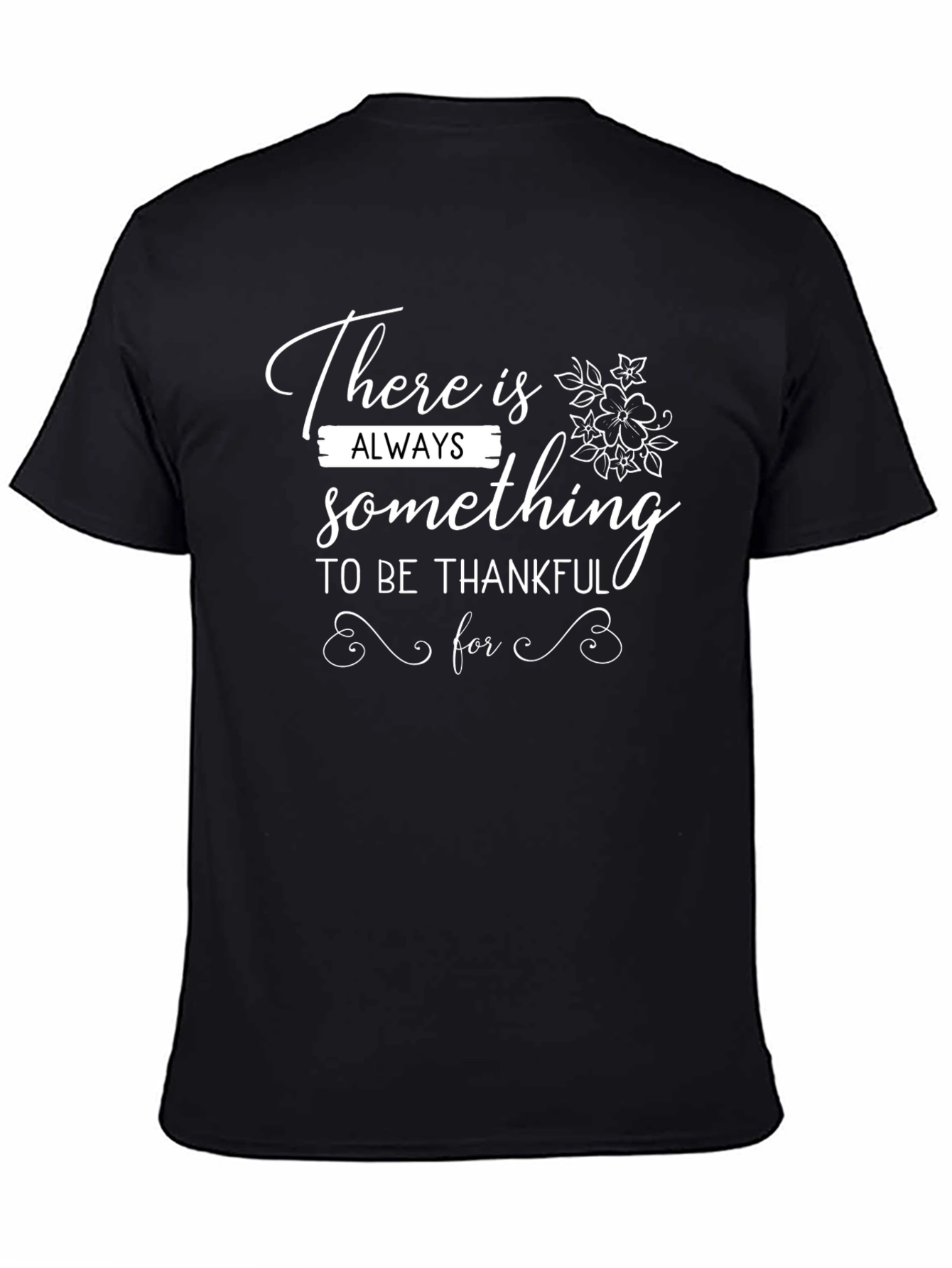 Black Thankful T-Shirt - Always Something to Be Thankful For view 4