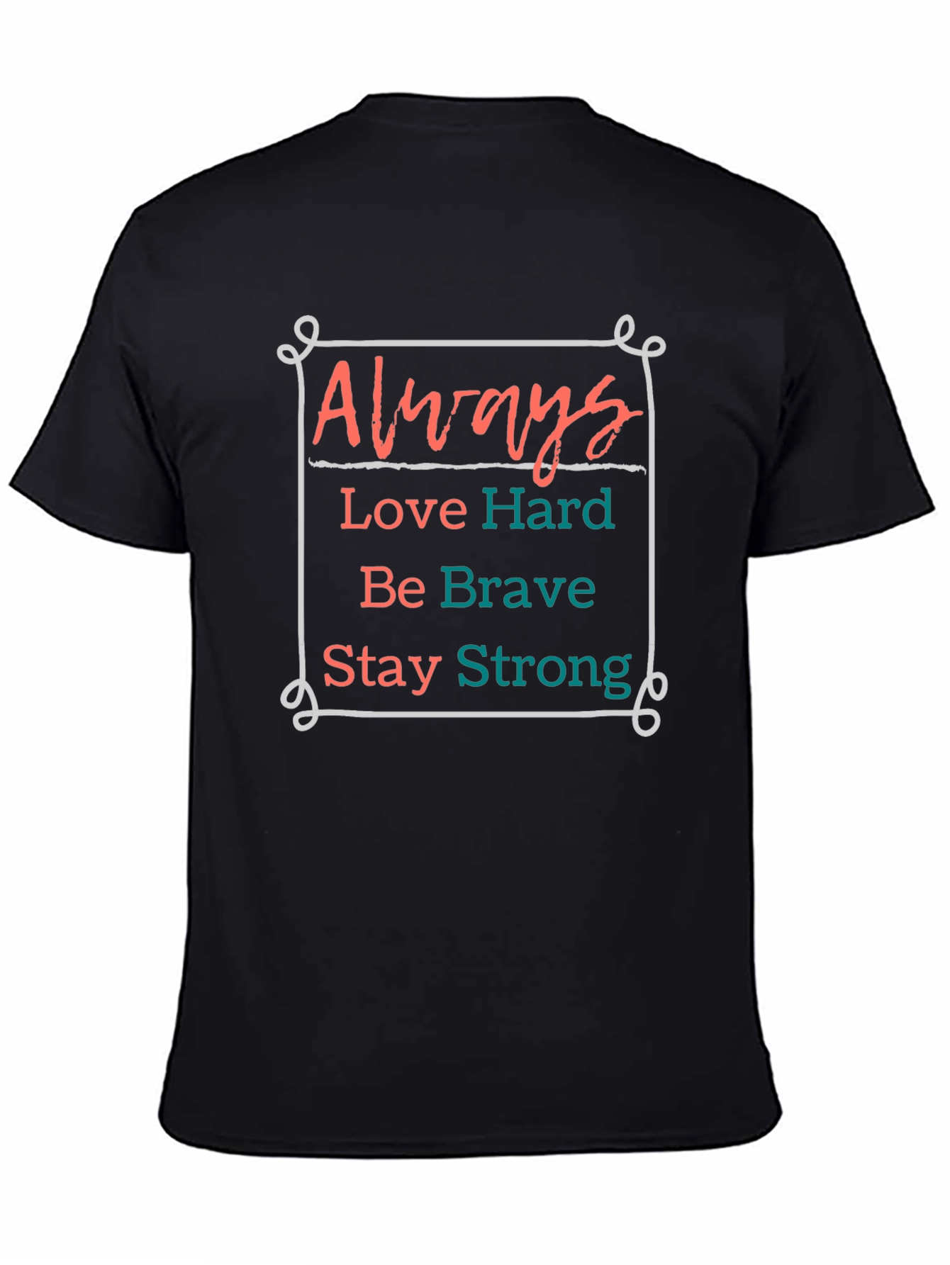 Black Always Love Hard Graphic Tee - Inspirational T-Shirt view 4