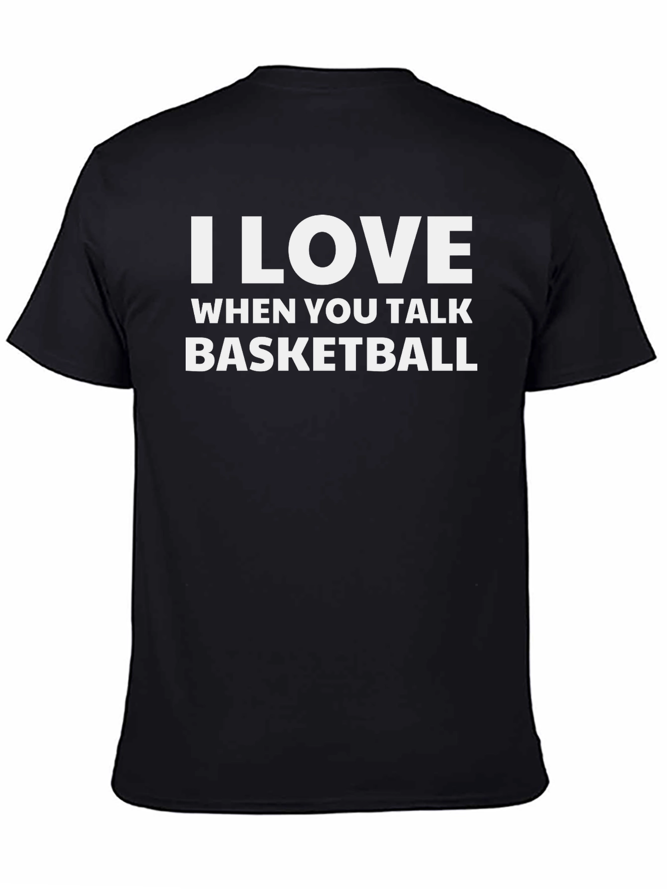 Black I Love When You Talk Basketball T-Shirt view 4