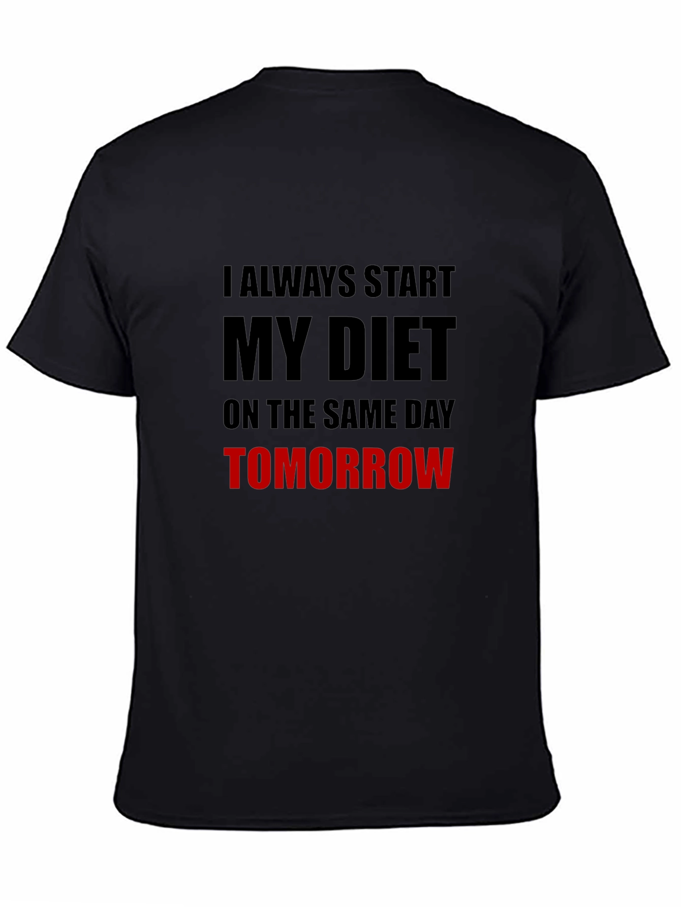 Black Diet Starts Tomorrow Graphic T-Shirt view 4