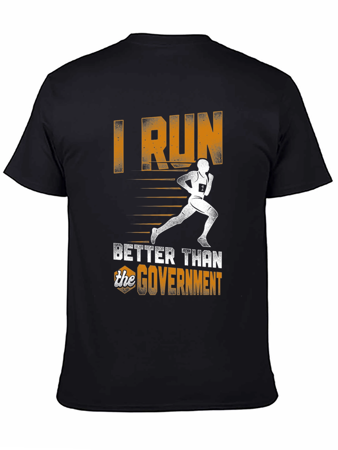 Black I Run Better Than the Government T-Shirt view 4