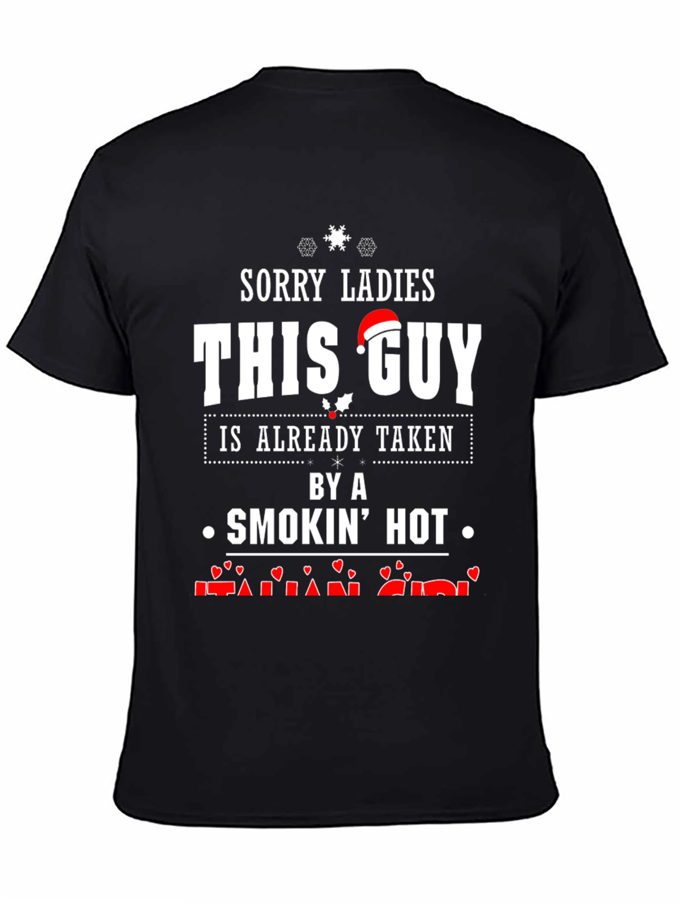 Sorry Ladies This Guy T-Shirt - Already Taken - 4
