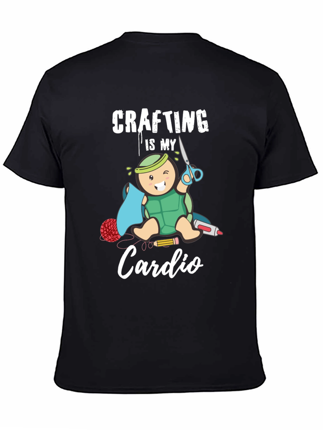 Black Crafting is My Cardio T-Shirt - Turtle Crafter view 4