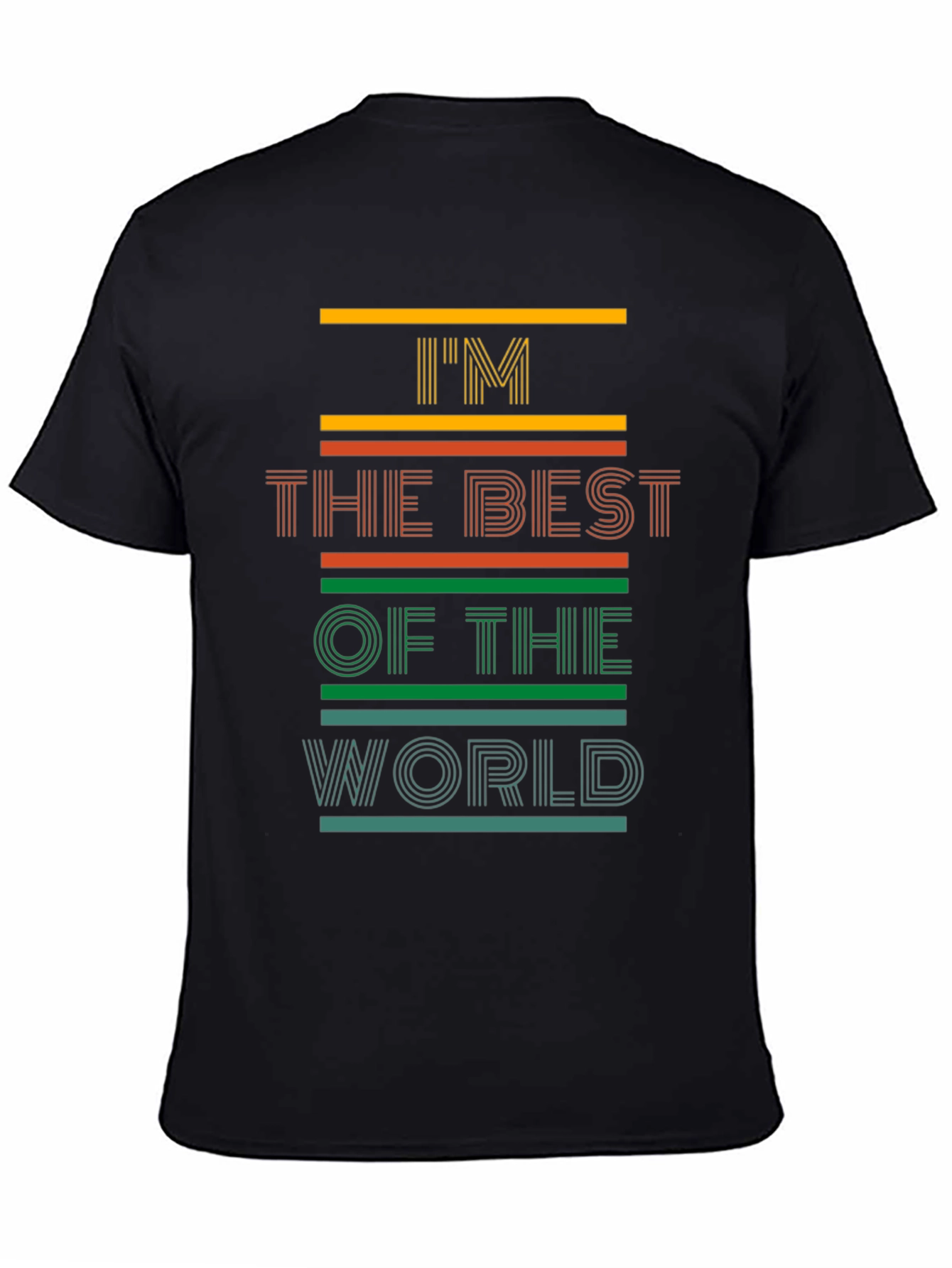 Black I'm The Best Of The World Men's Graphic Tee view 4