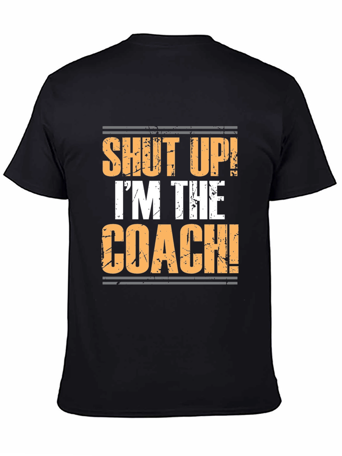 Black Shut Up! I'm the Coach! Graphic Tee view 4