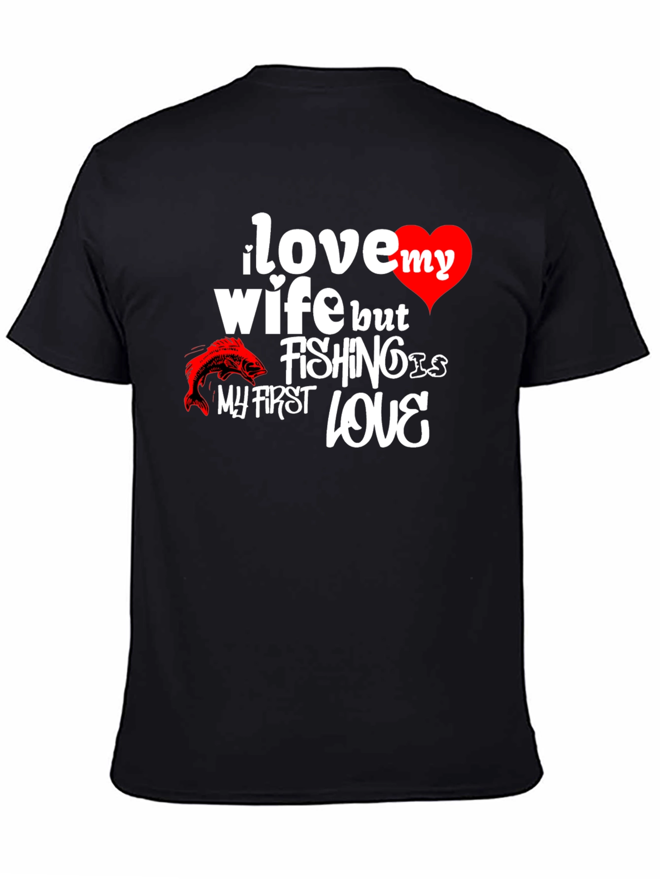 Black I Love My Wife Fishing T-Shirt view 4