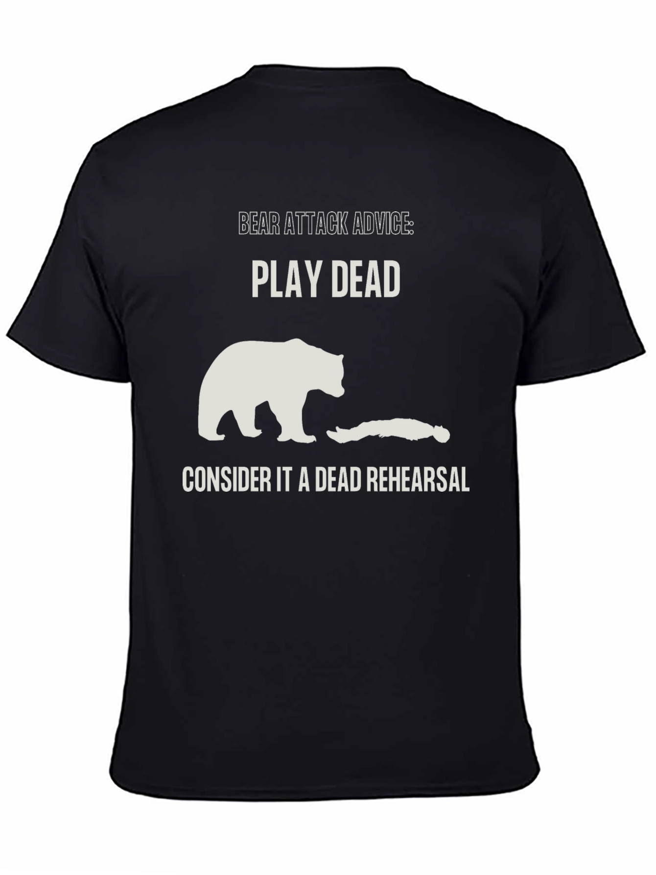 Black Bear Attack Advice T-Shirt - Play Dead Rehearsal view 4