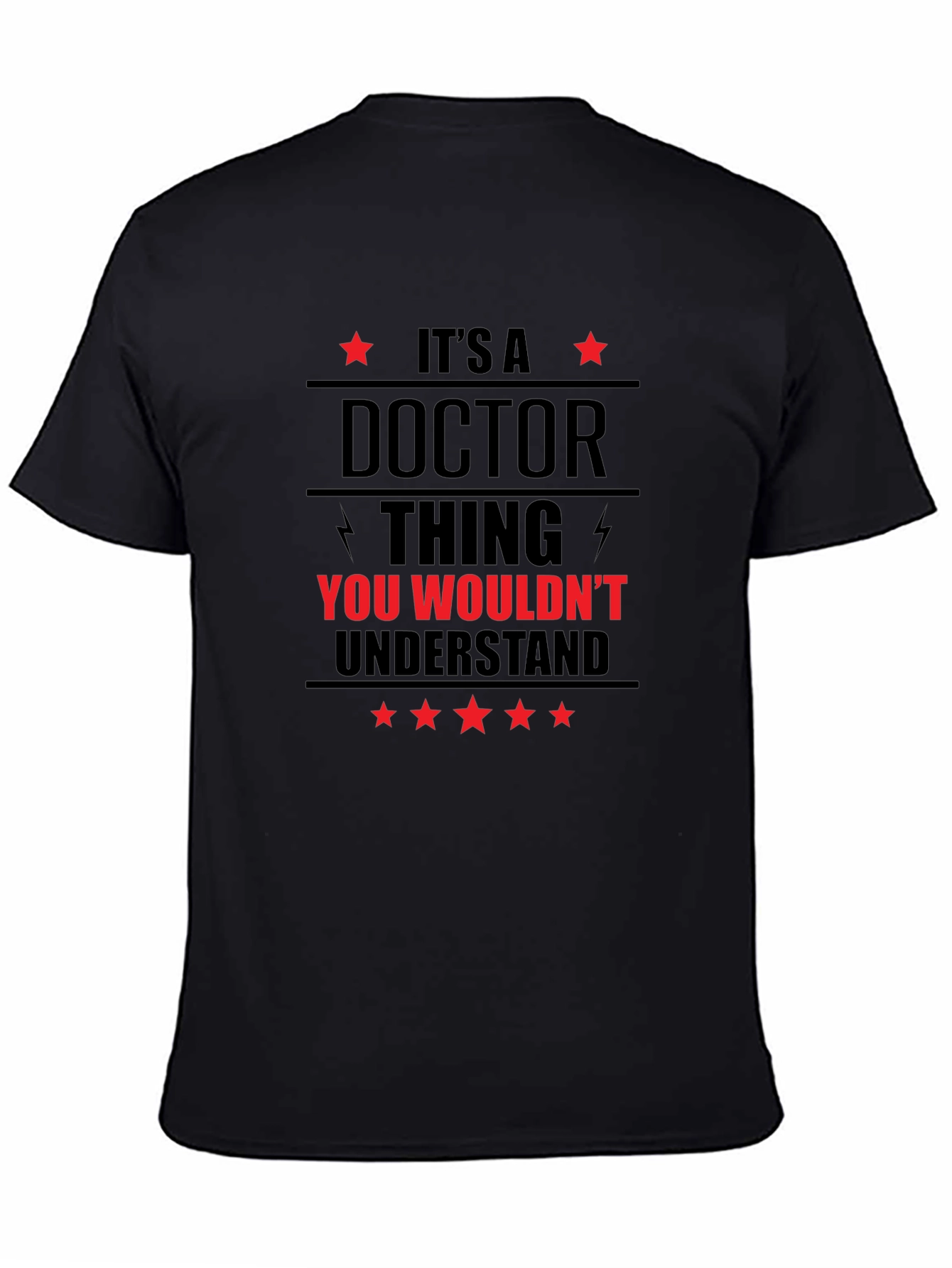 Black It's a Doctor Thing You Wouldn't Understand T-Shirt view 4