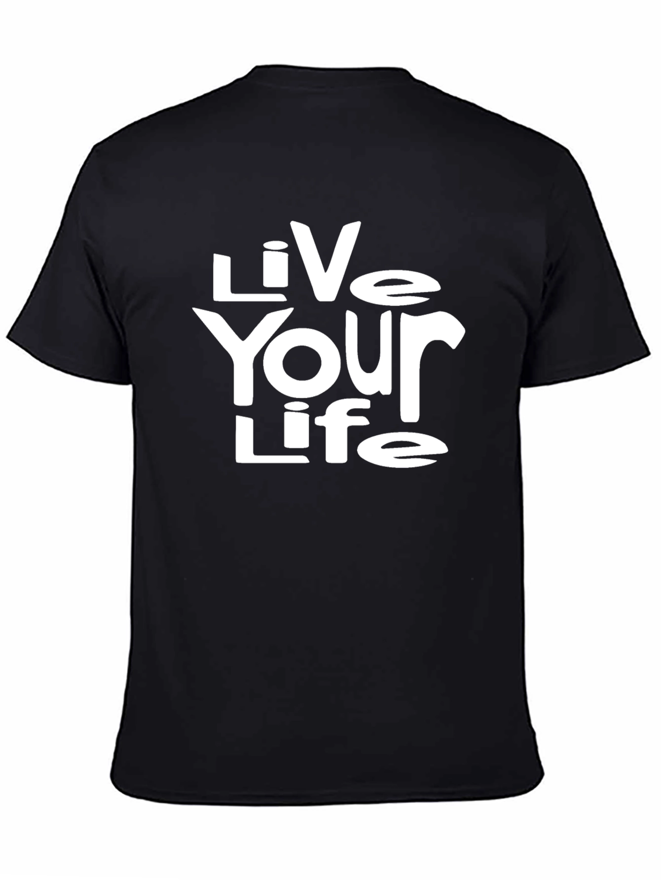 Black Live Your Life T-Shirt - Black Graphic Tee view 4