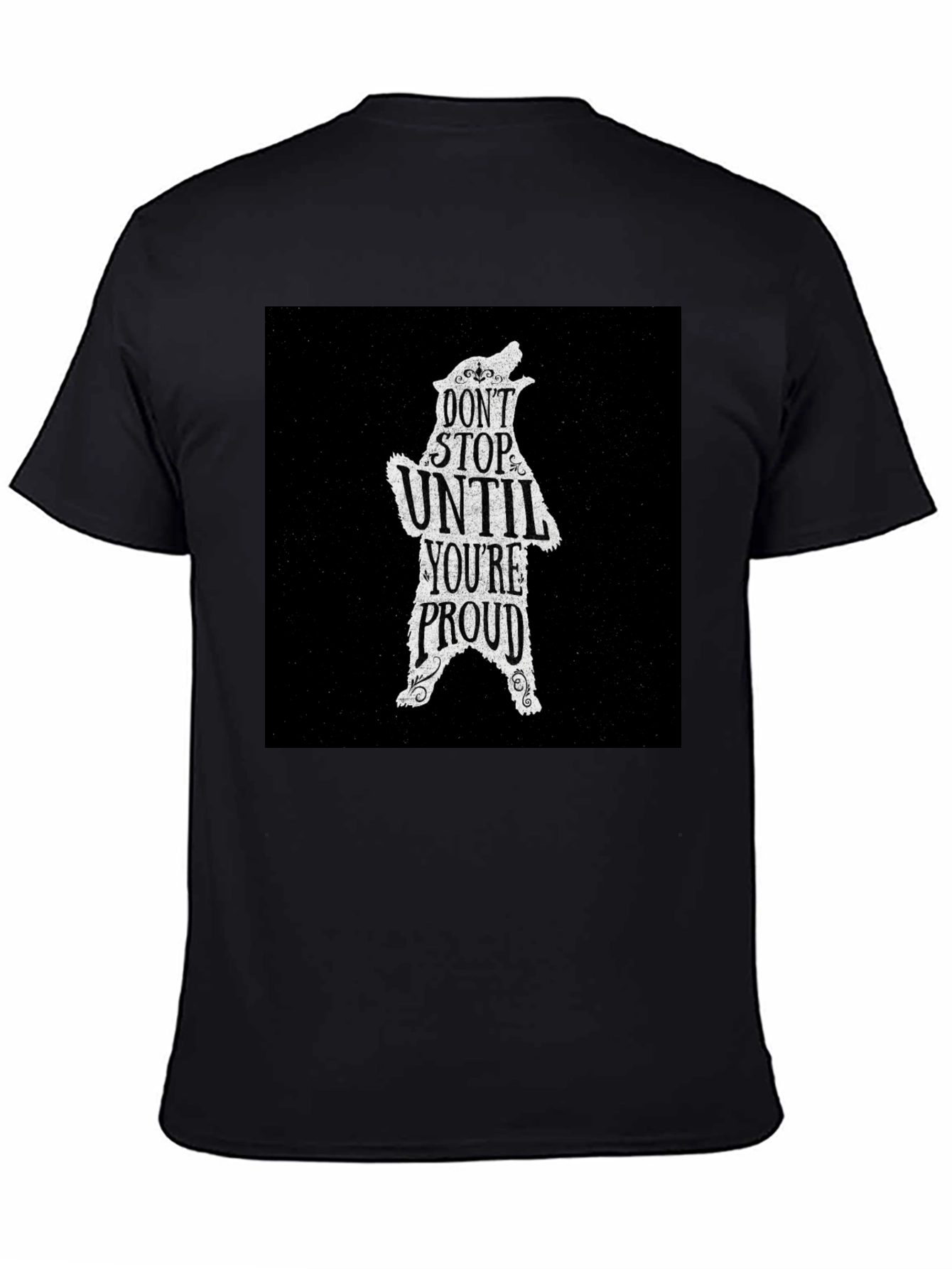 Black Motivational Bear Graphic T-Shirt - Don't Stop Until Proud view 4