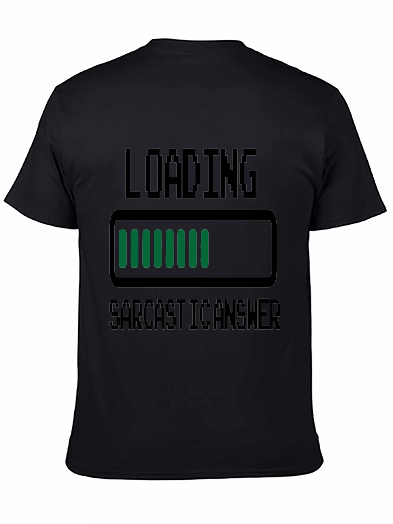 Black Sarcastic Answer Loading T-Shirt, Funny Graphic Tee view 4