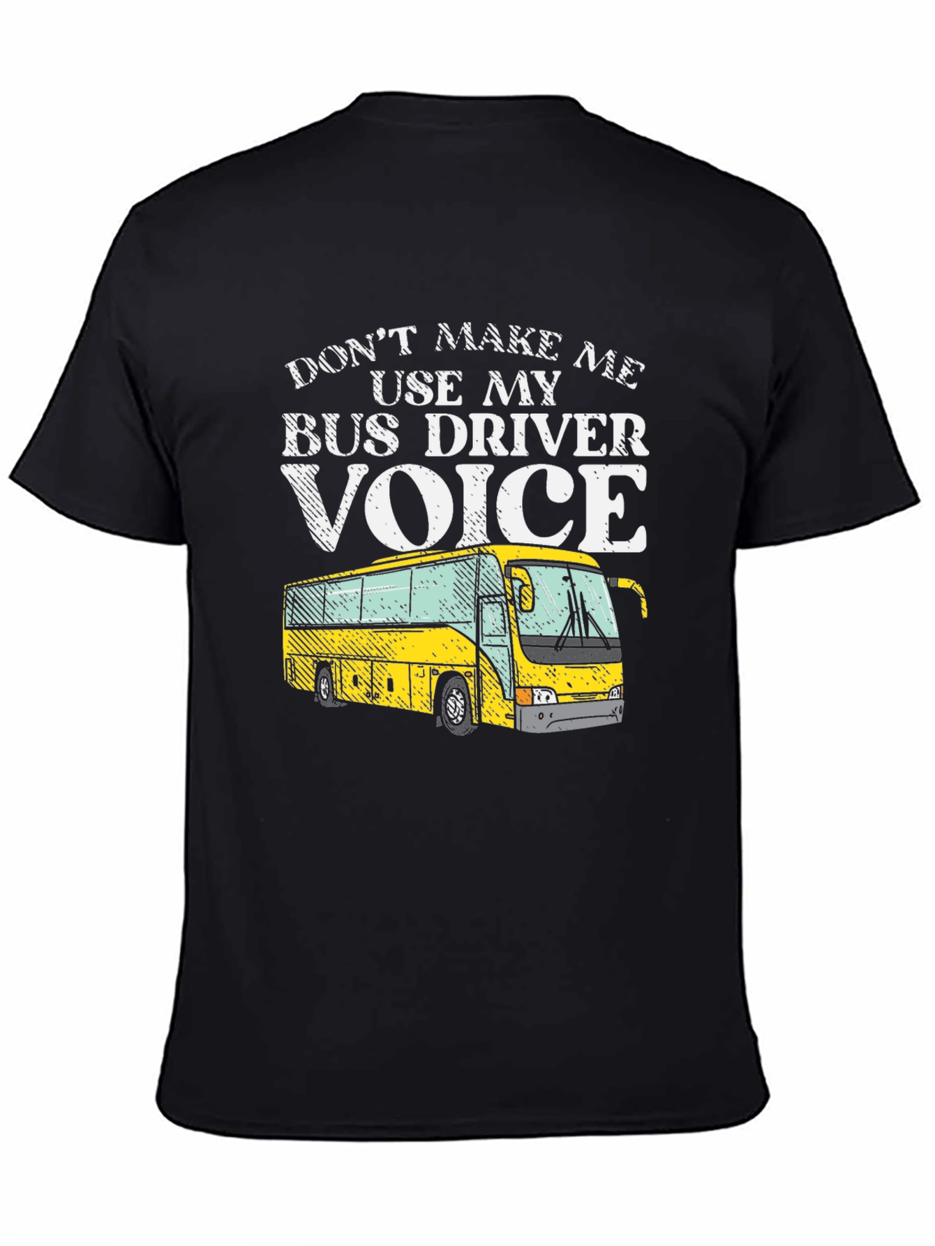 Black Bus Driver Voice T-Shirt - Funny Graphic Tee view 4