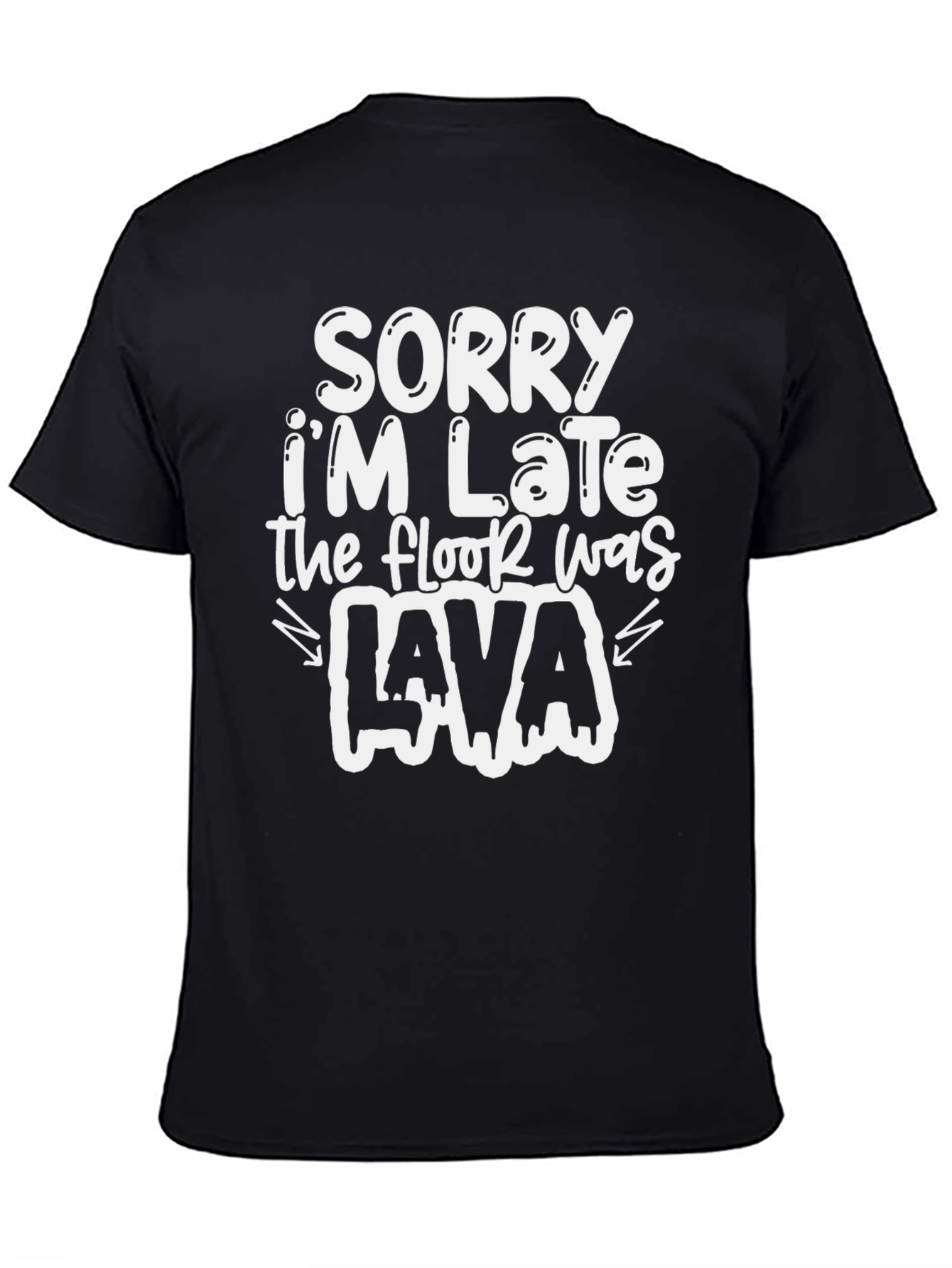 Black Funny 'Sorry I'm Late' T-Shirt - Lava Design view 4