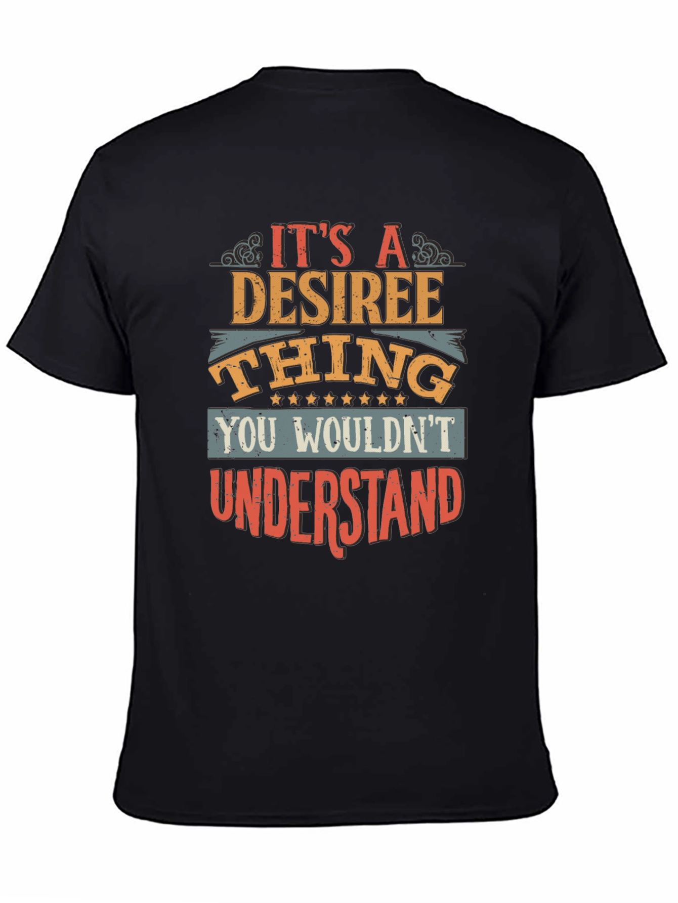 Black It's A Desiree Thing T-Shirt view 4