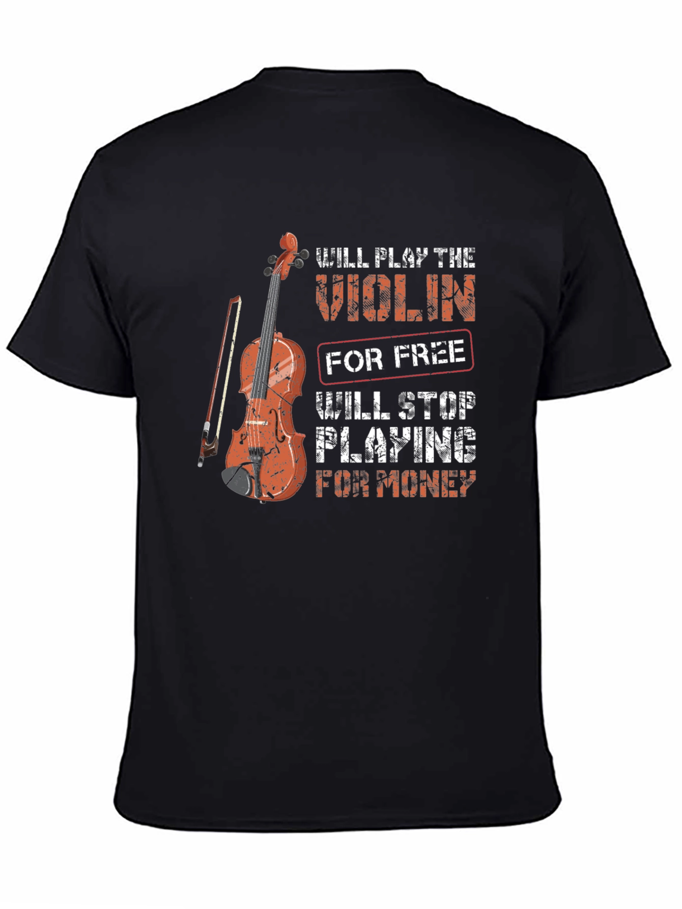 Black Violin Player Graphic T-Shirt - Play for Free, Stop for Money view 4