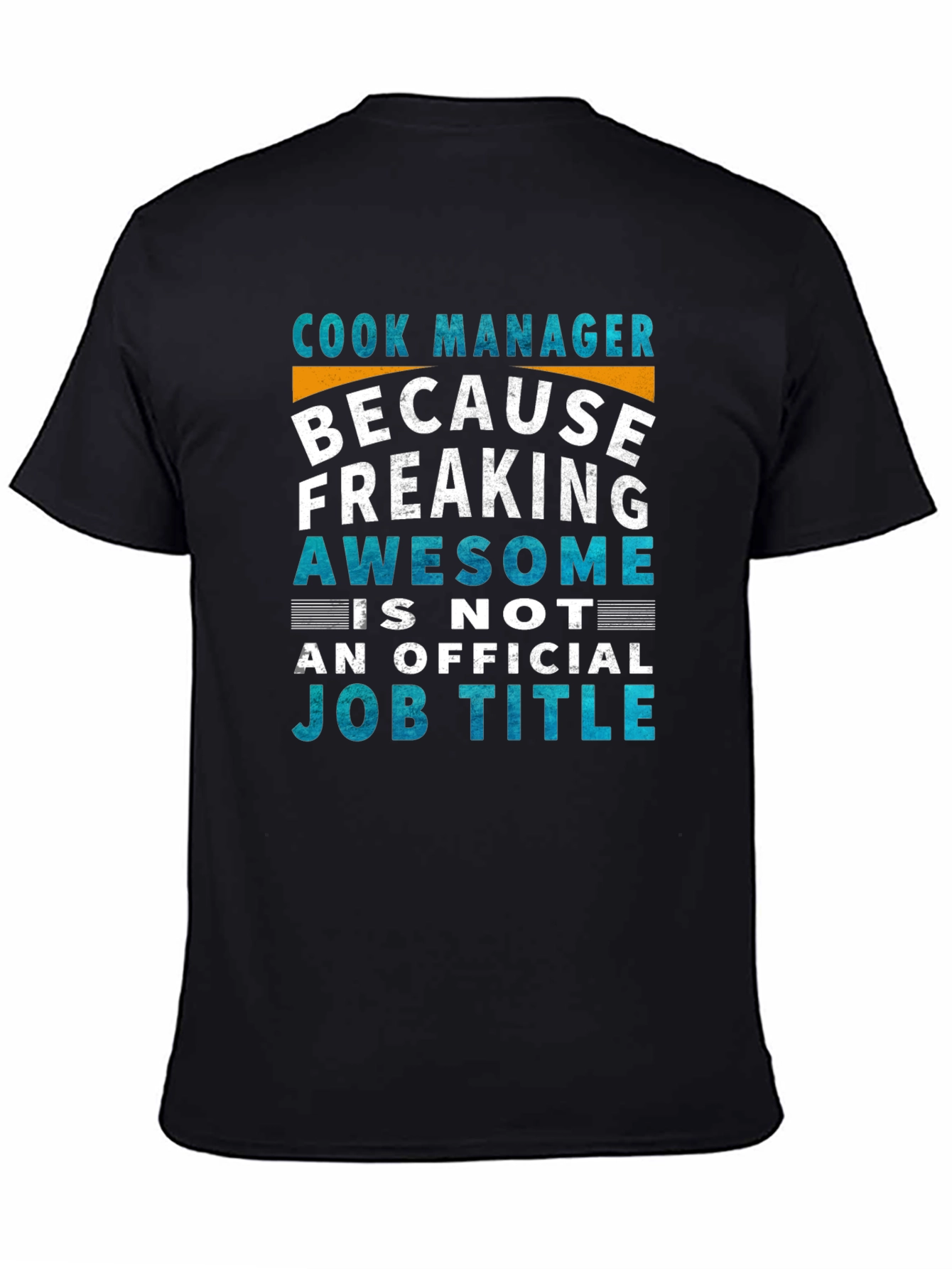 Black Cook Manager Awesome Job Title T-Shirt view 4