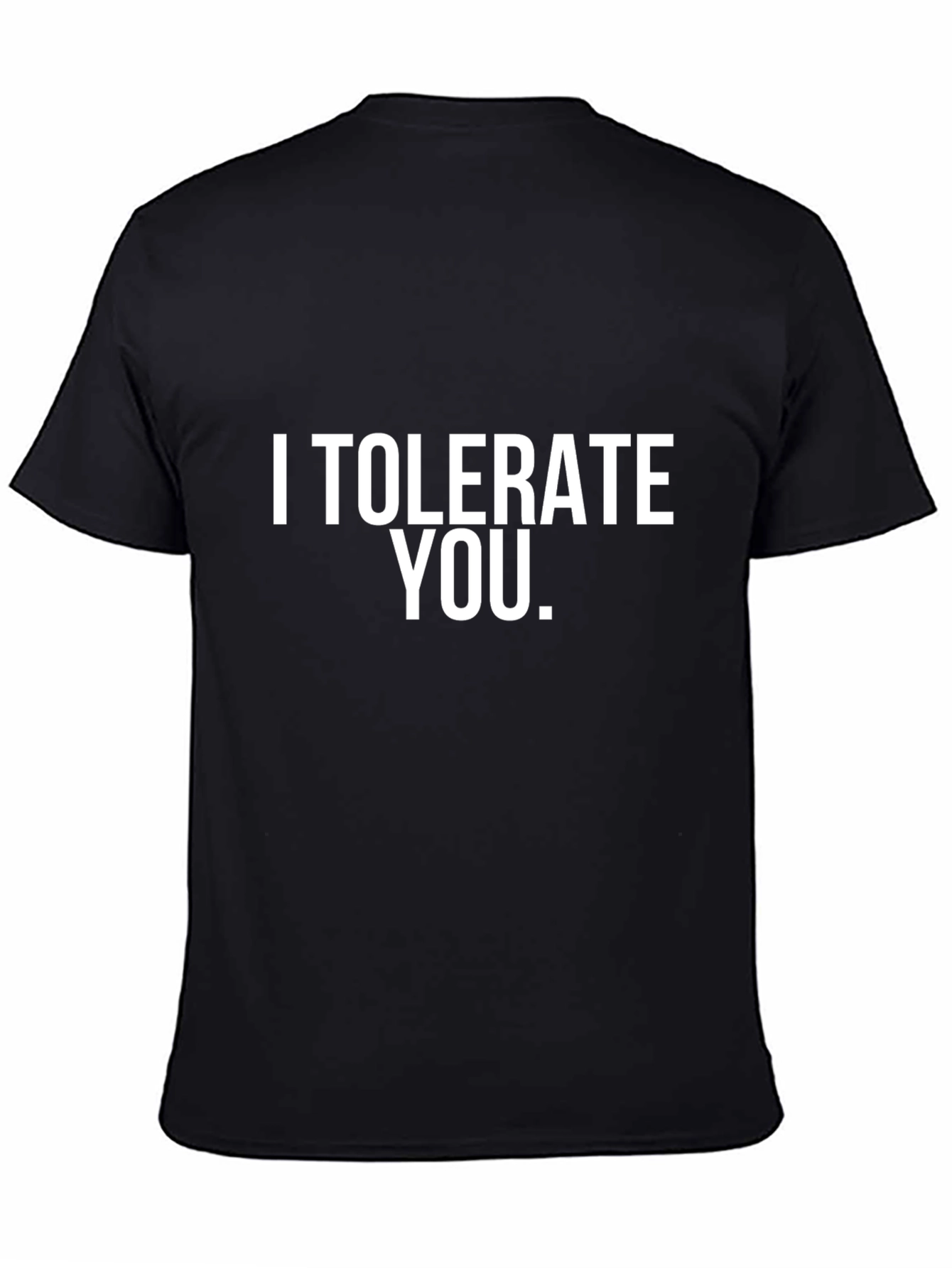 Black I Tolerate You. Graphic T-Shirt - Black view 4