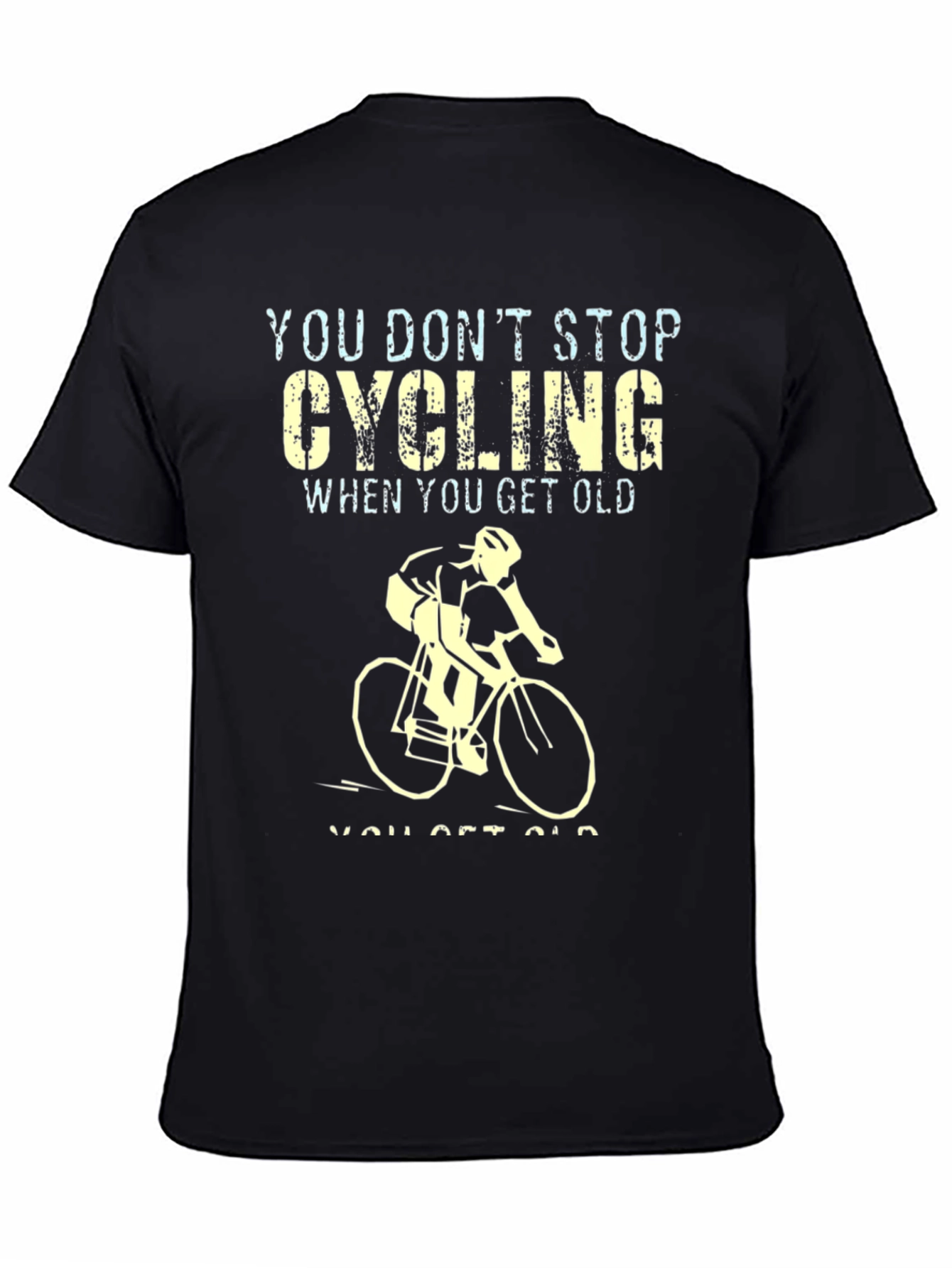Black Cycling Never Gets Old Graphic Tee view 4
