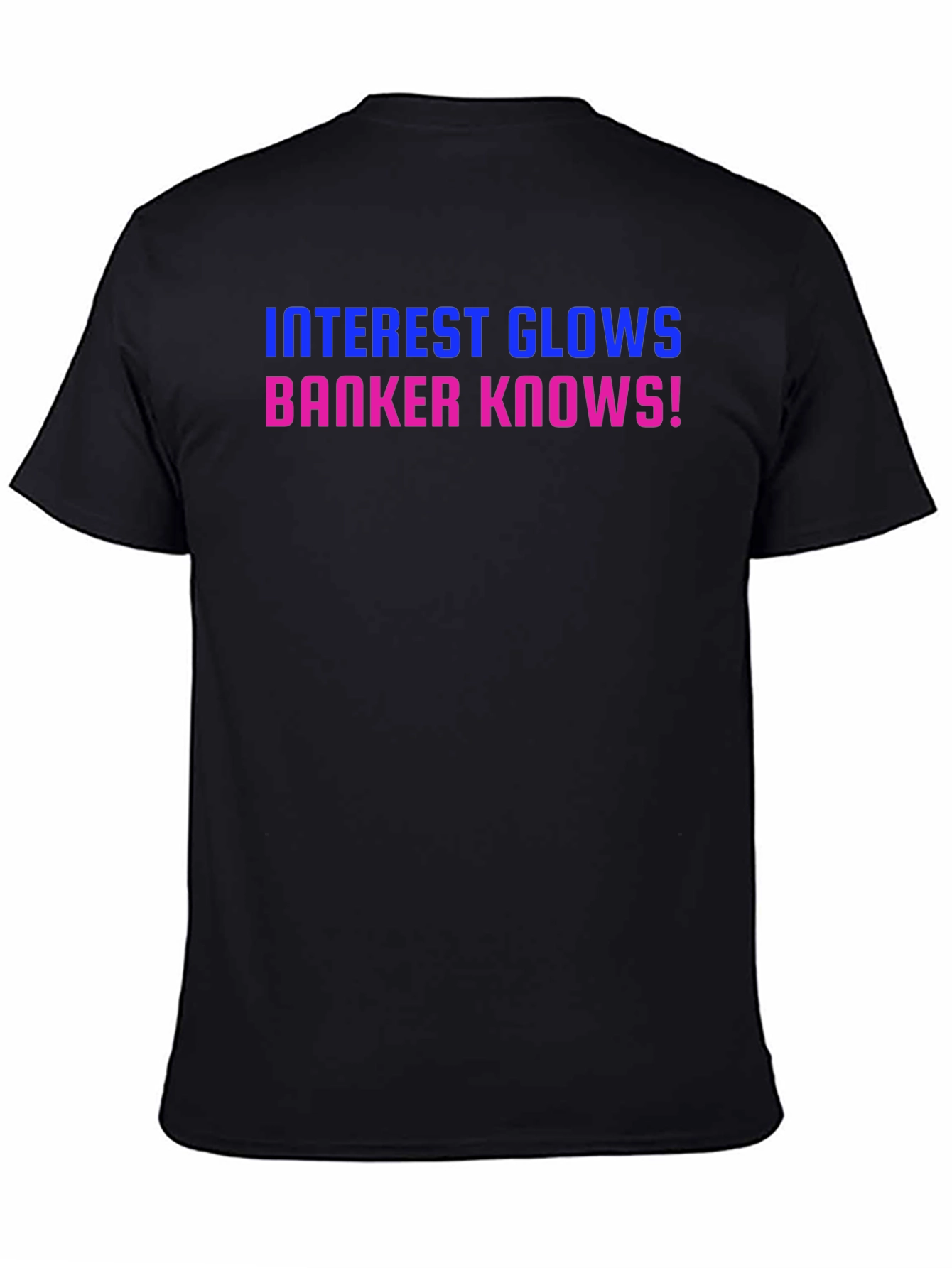 Black Interest Glows Banker Knows! T-Shirt view 4