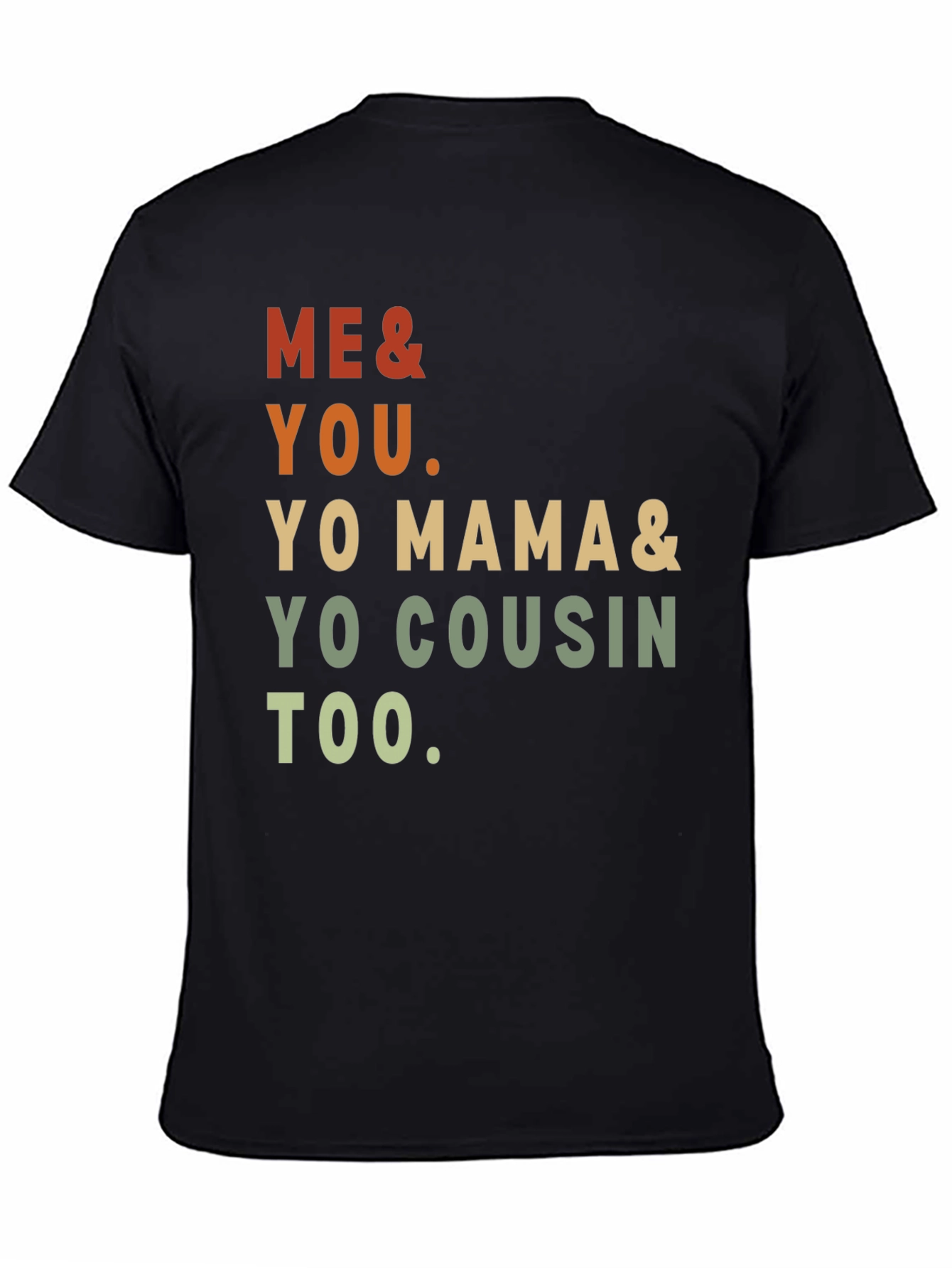 Black Me & You Tee - Yo Mama & Cousin Too - Retro Style view 4