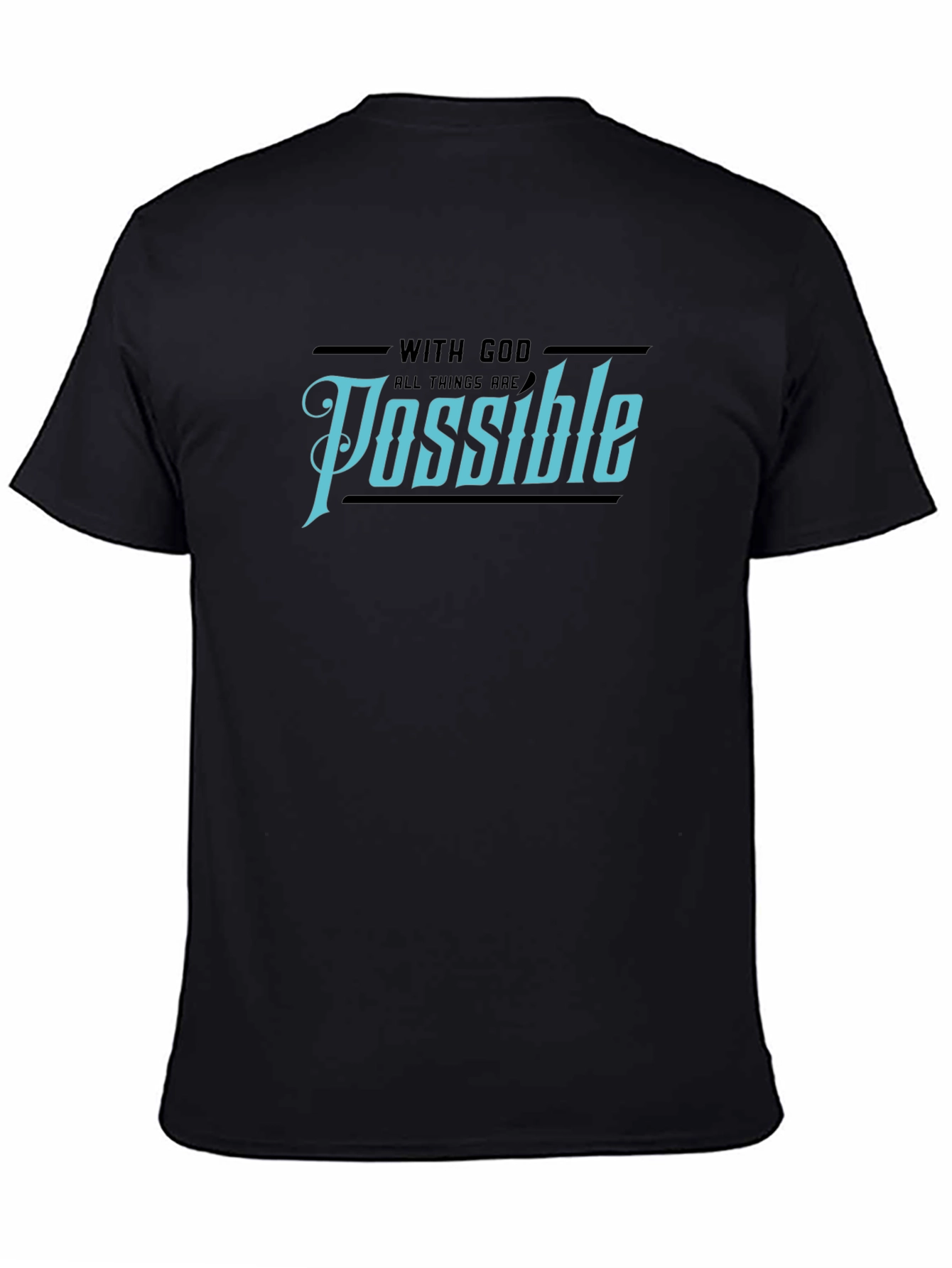 Black With God All Things Are Possible Black T-Shirt view 4