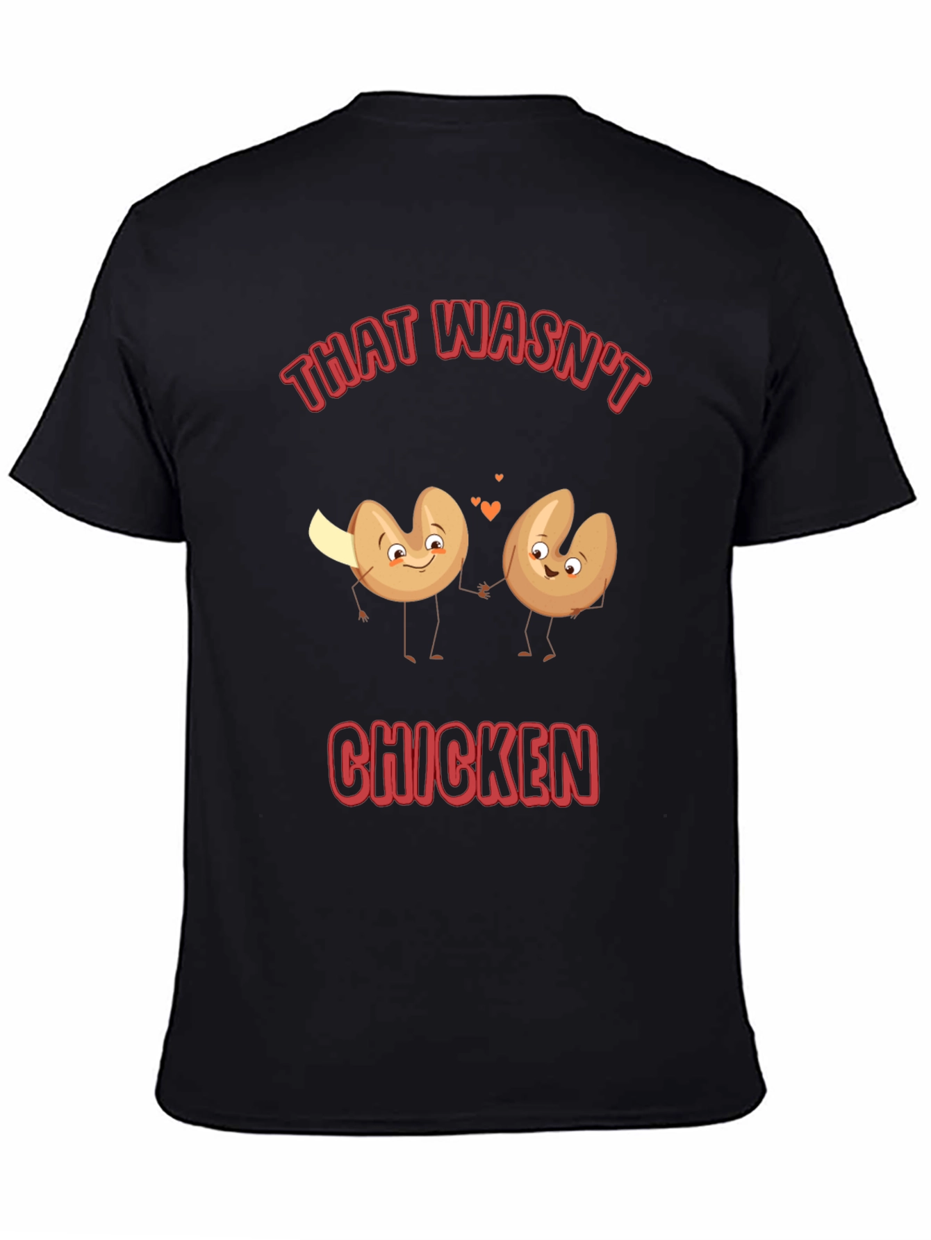 Black Funny That Wasn't Chicken Fortune Cookie T-Shirt view 4