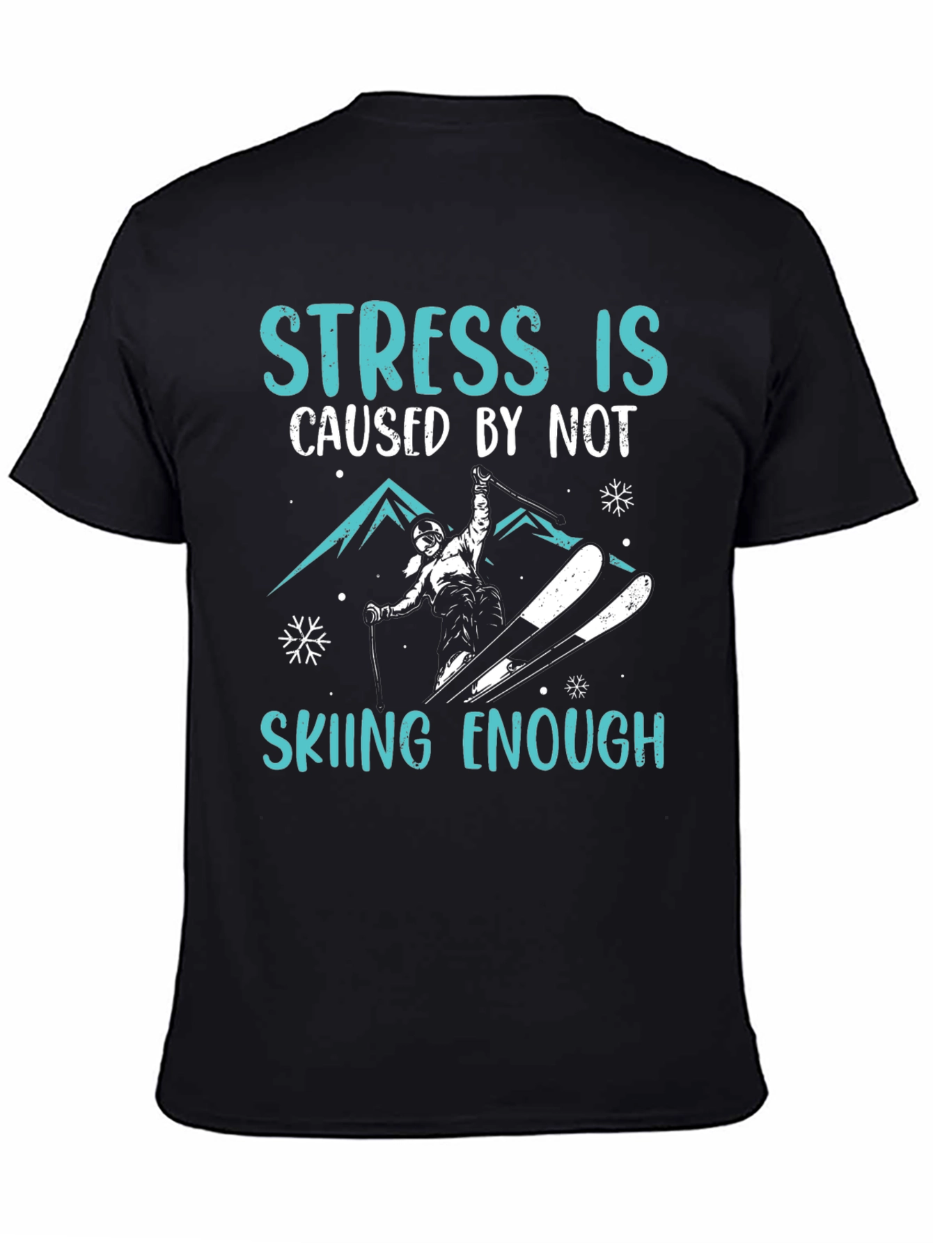 Black Stress is Skiing Enough Graphic Tee view 4