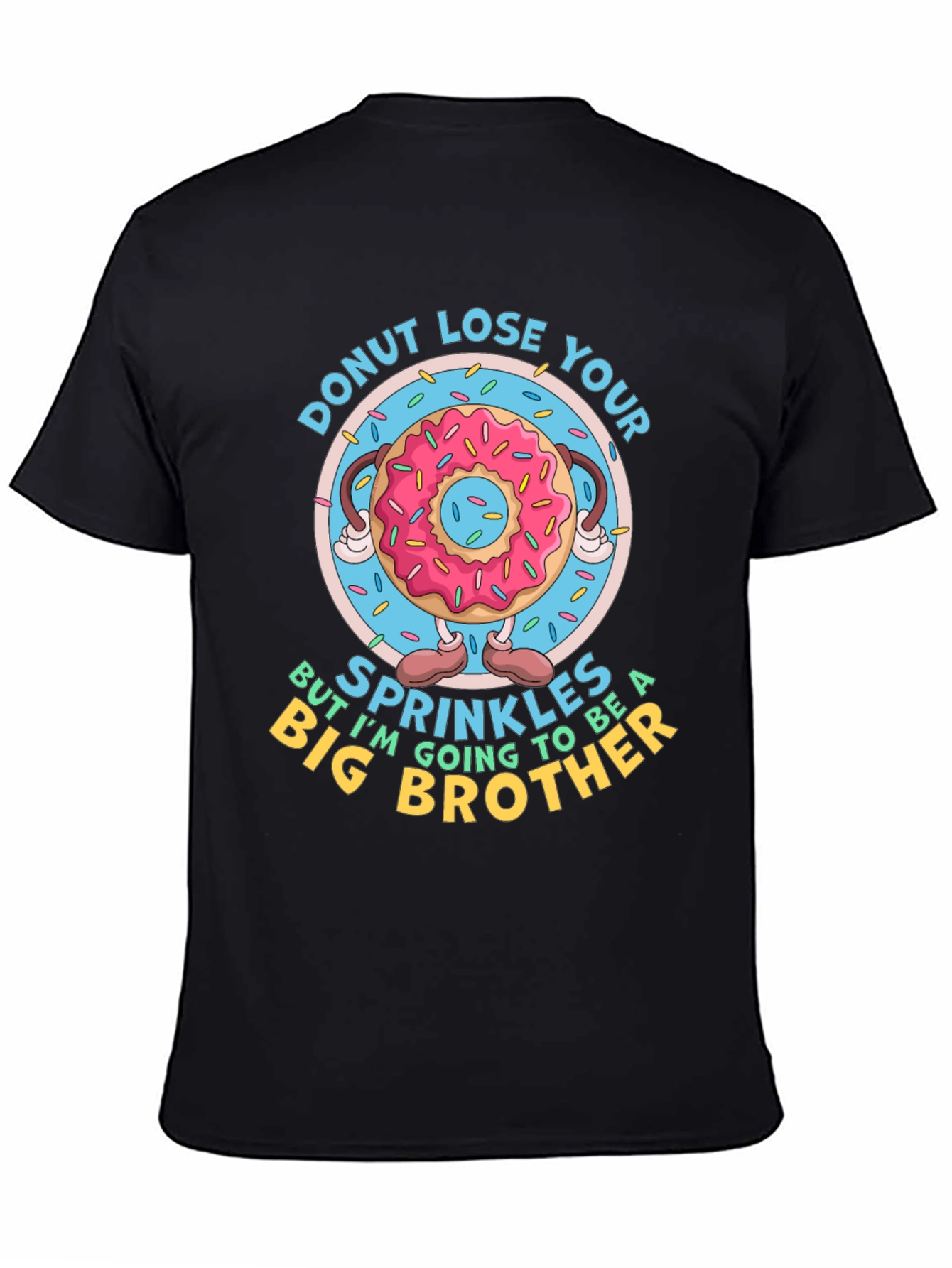 Donut Lose Your Sprinkles Big Brother T-Shirt - 4