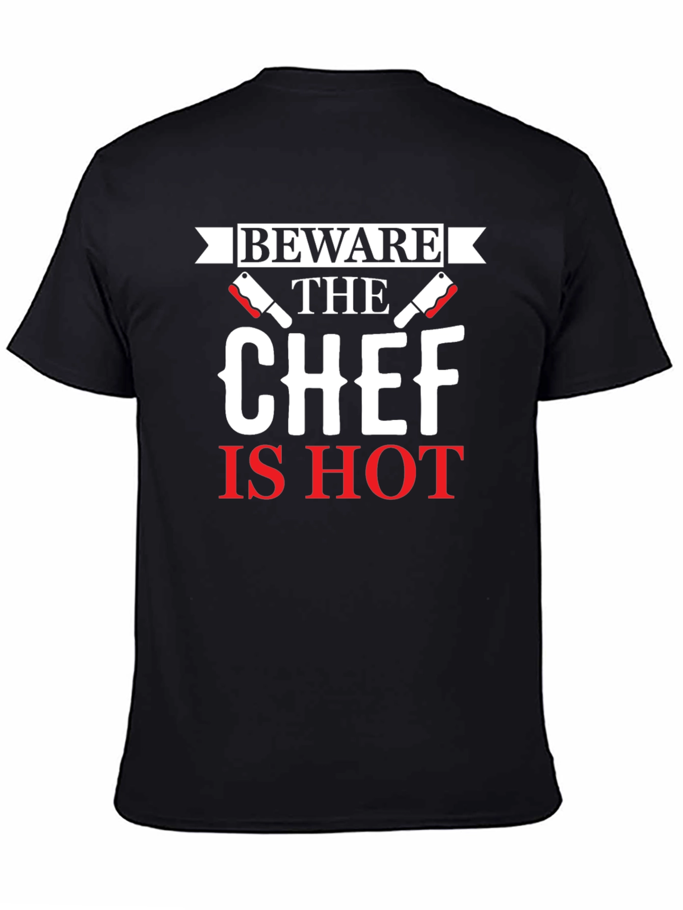 Black Beware the Chef Is Hot Graphic T-Shirt view 4