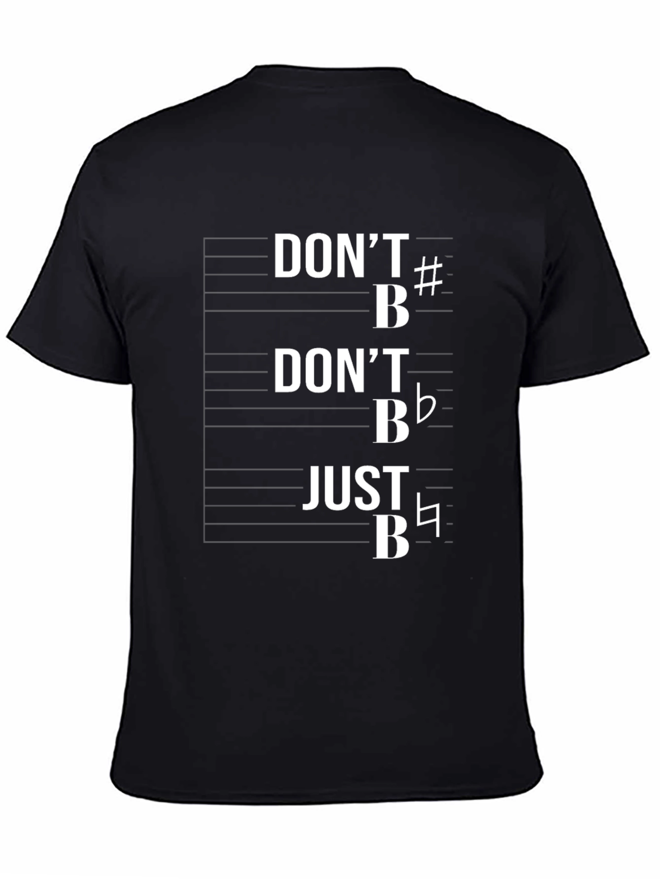 Black Music Pun T-Shirt: Don't B Sharp, Don't B Flat, Just B Natural view 4