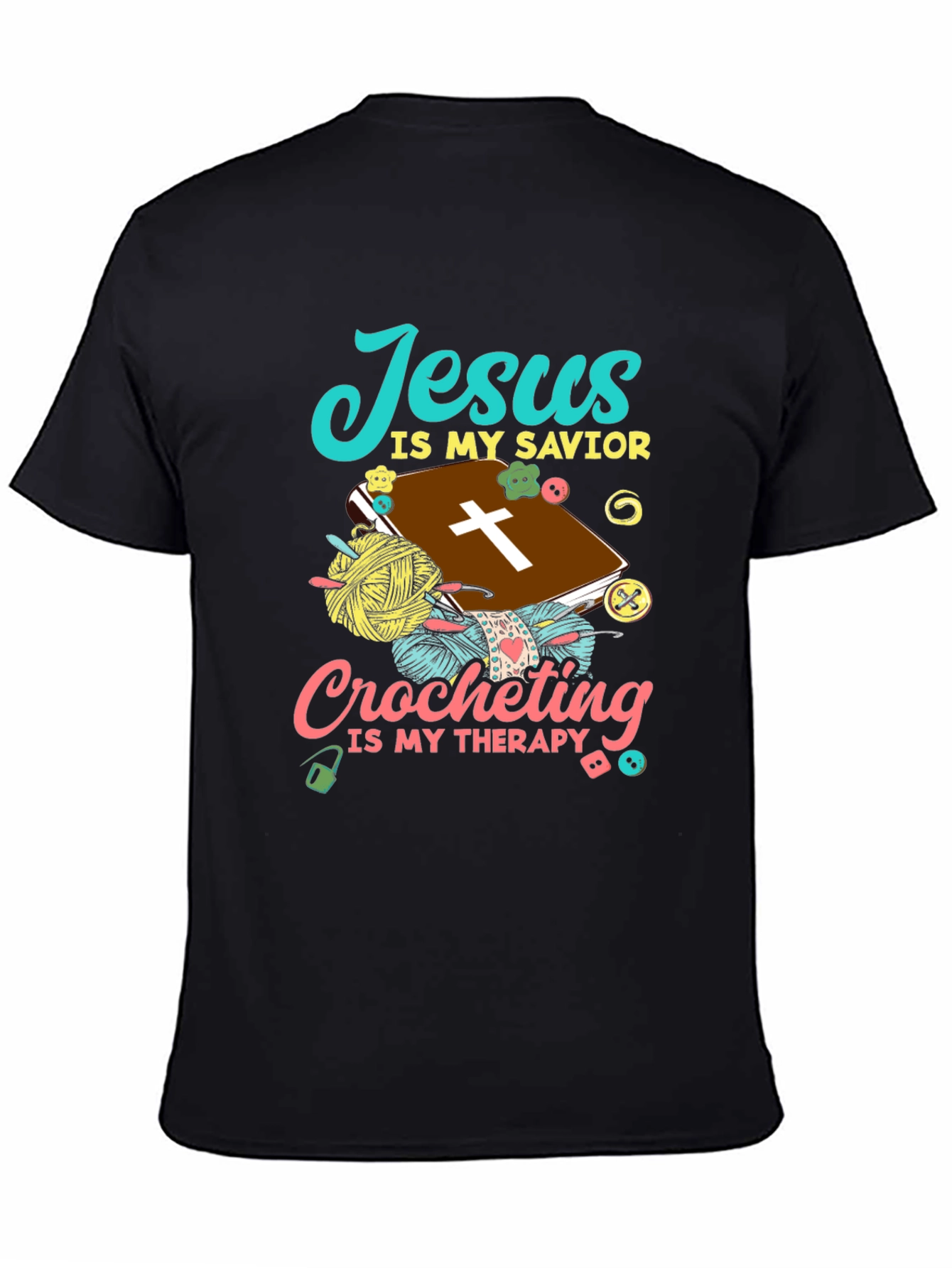 Jesus Is My Savior Crocheting Therapy T-Shirt - 4