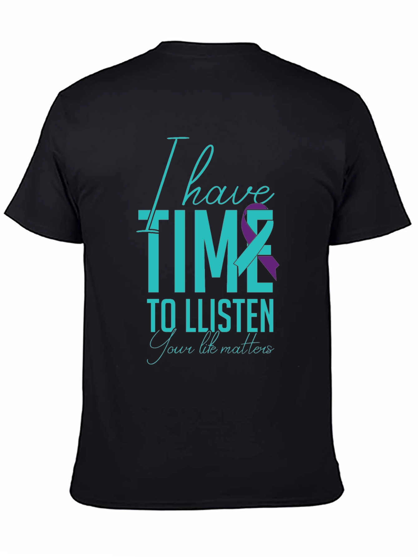 Black I Have Time to Listen T-Shirt - Teal & Purple Ribbon Design view 4