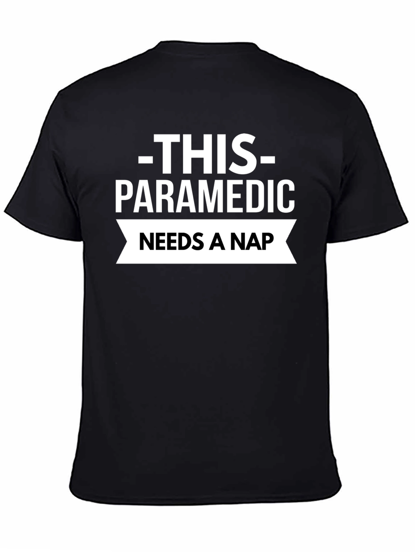 Black Paramedic Needs a Nap T-Shirt - Black view 4
