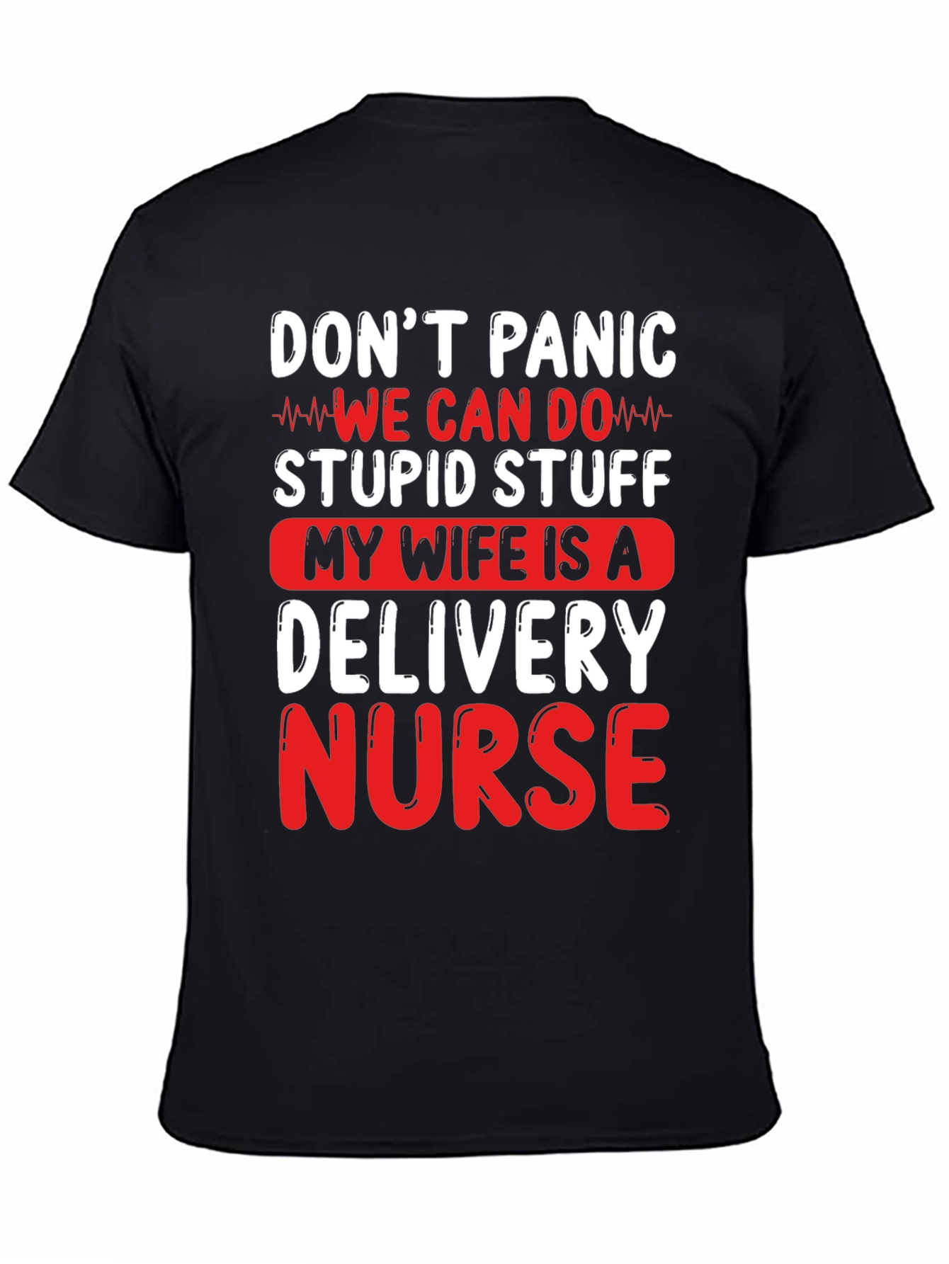 Black Delivery Nurse Husband T-Shirt - Don't Panic view 4