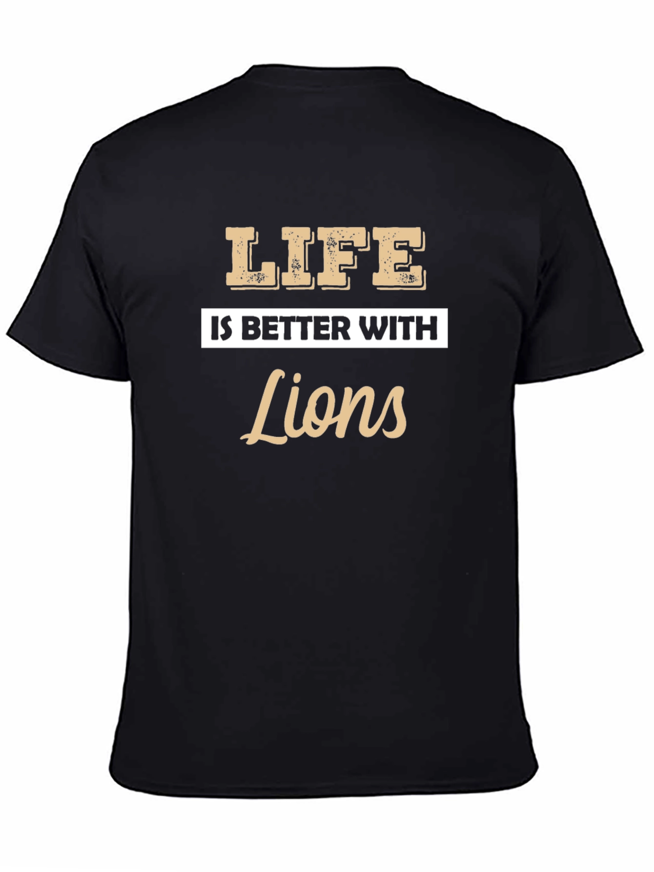 Life Is Better With Lions Graphic T-Shirt - 4
