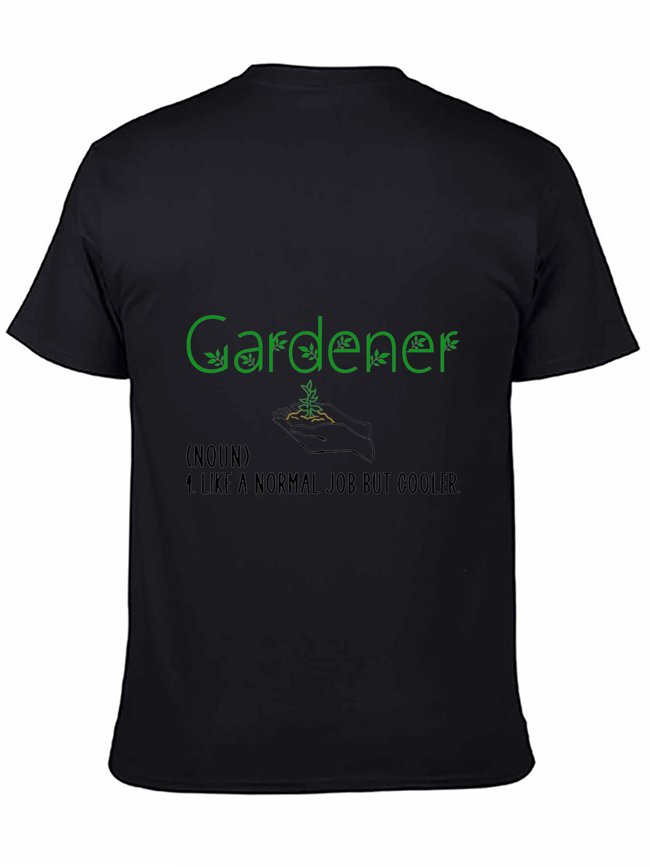 Black Gardener T-Shirt - Cool Job Gift Idea view 4