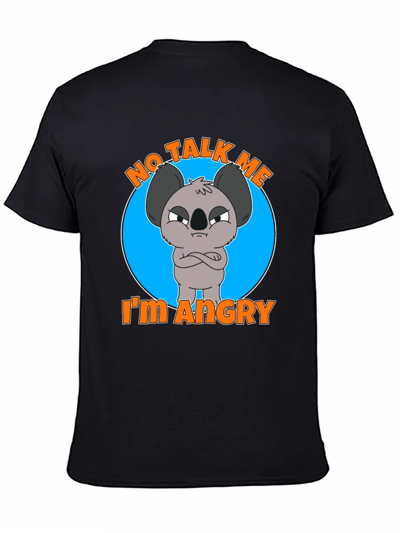 Black No Talk Me I'm Angry Koala T-Shirt view 4