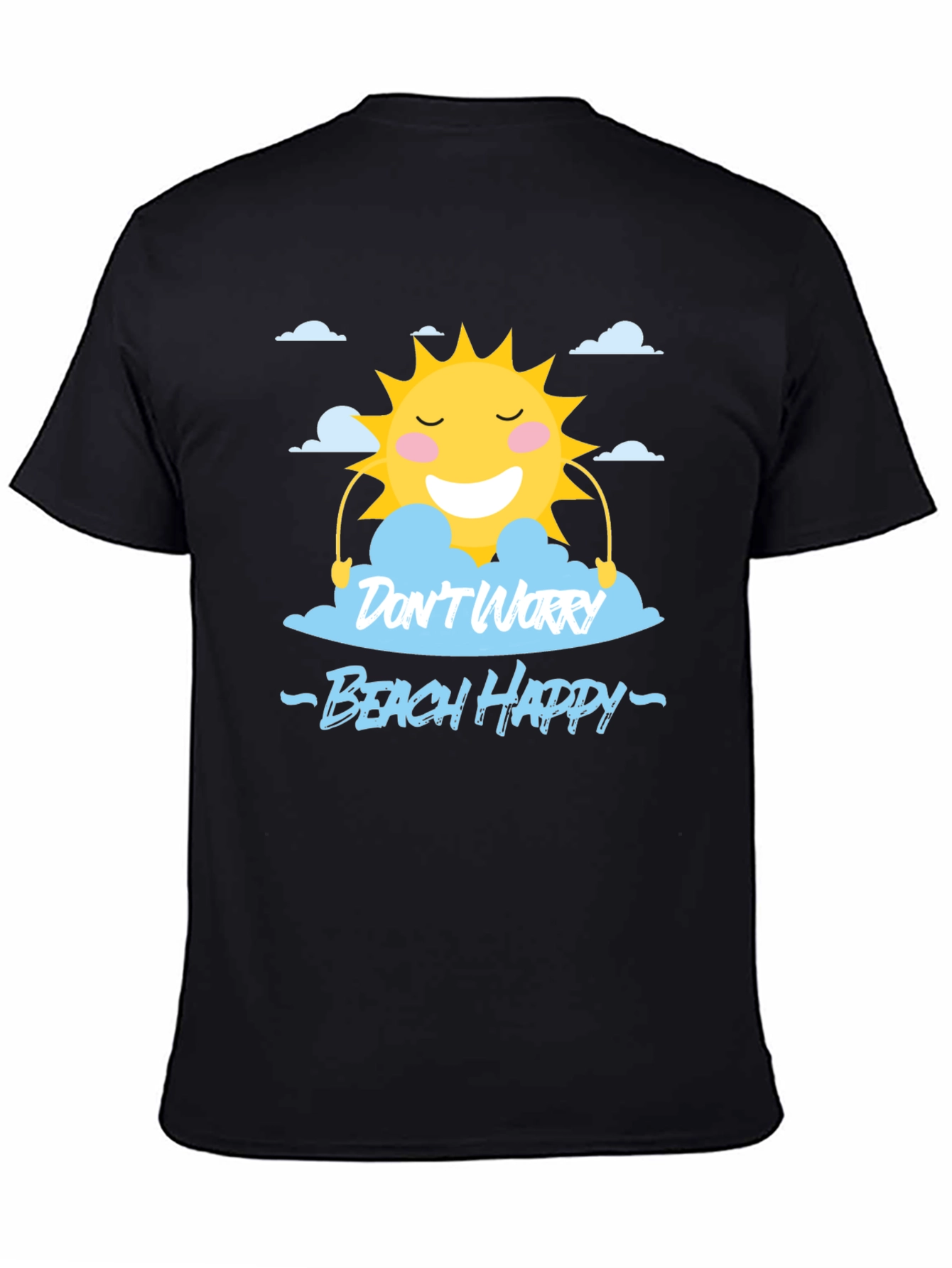 Black Don't Worry Beach Happy Black T-Shirt view 4