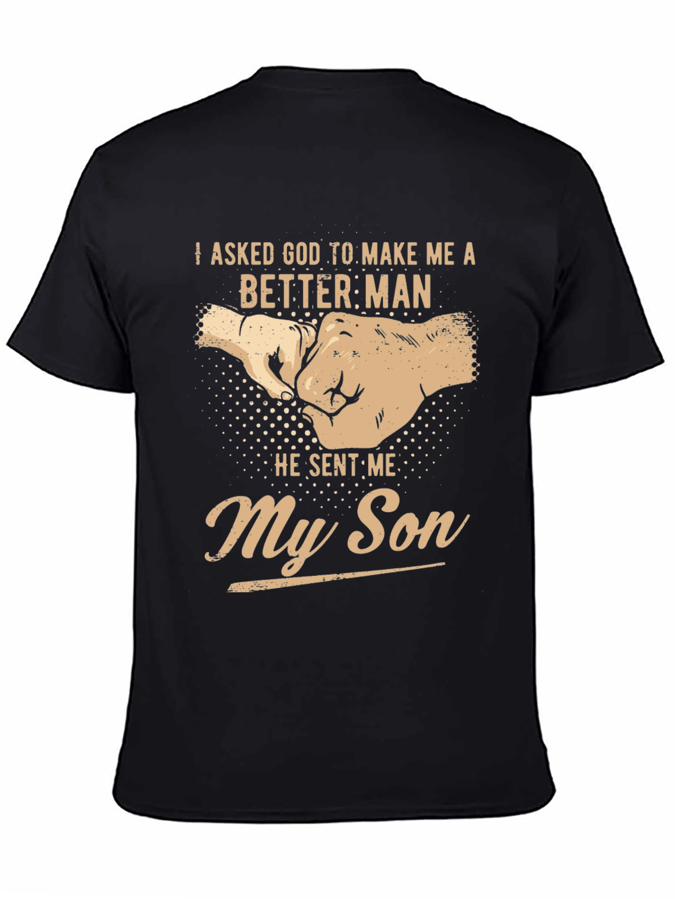Black Better Man T-Shirt - My Son Design view 4