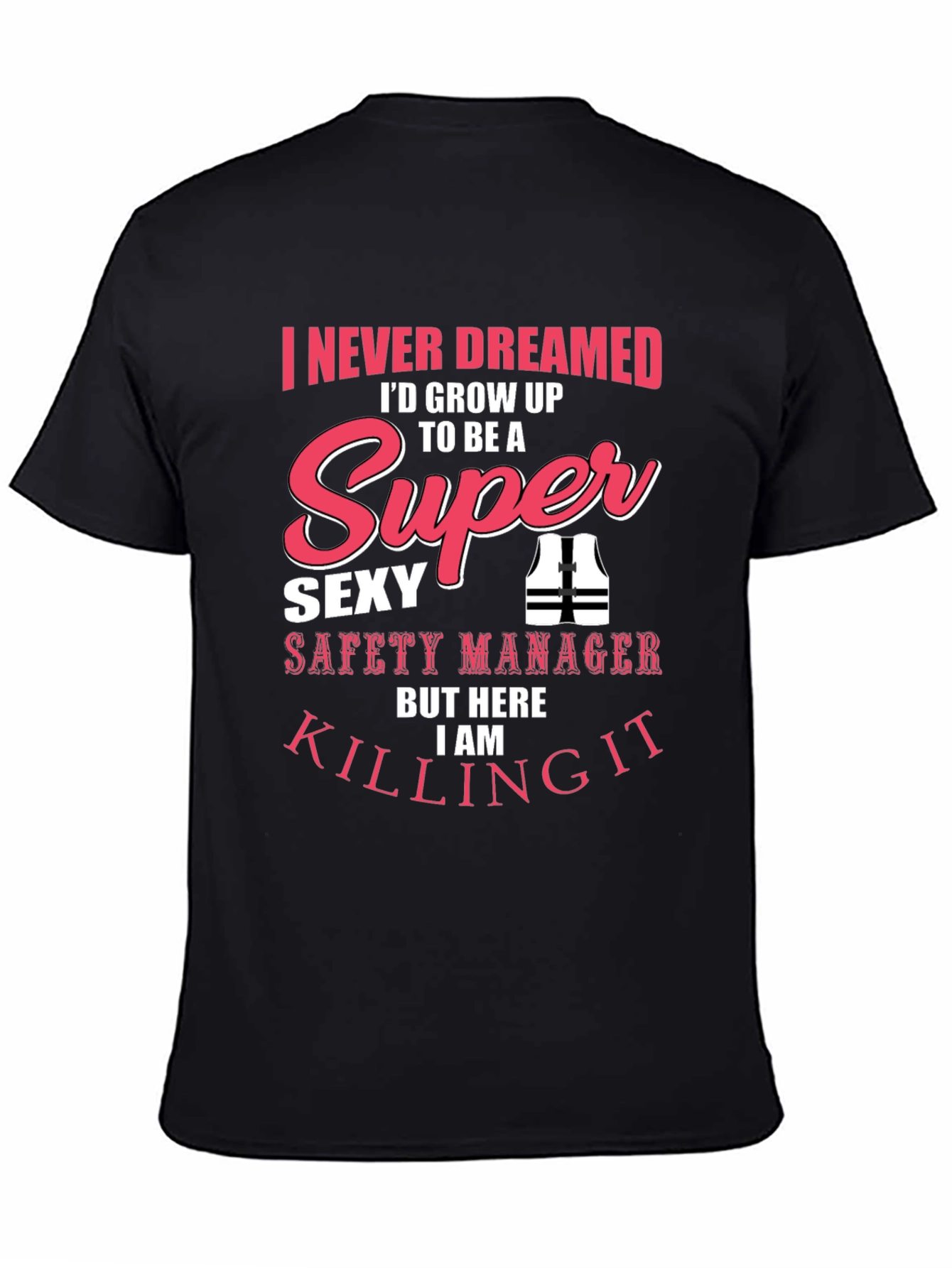 Black Super Sexy Safety Manager Graphic T-Shirt view 4