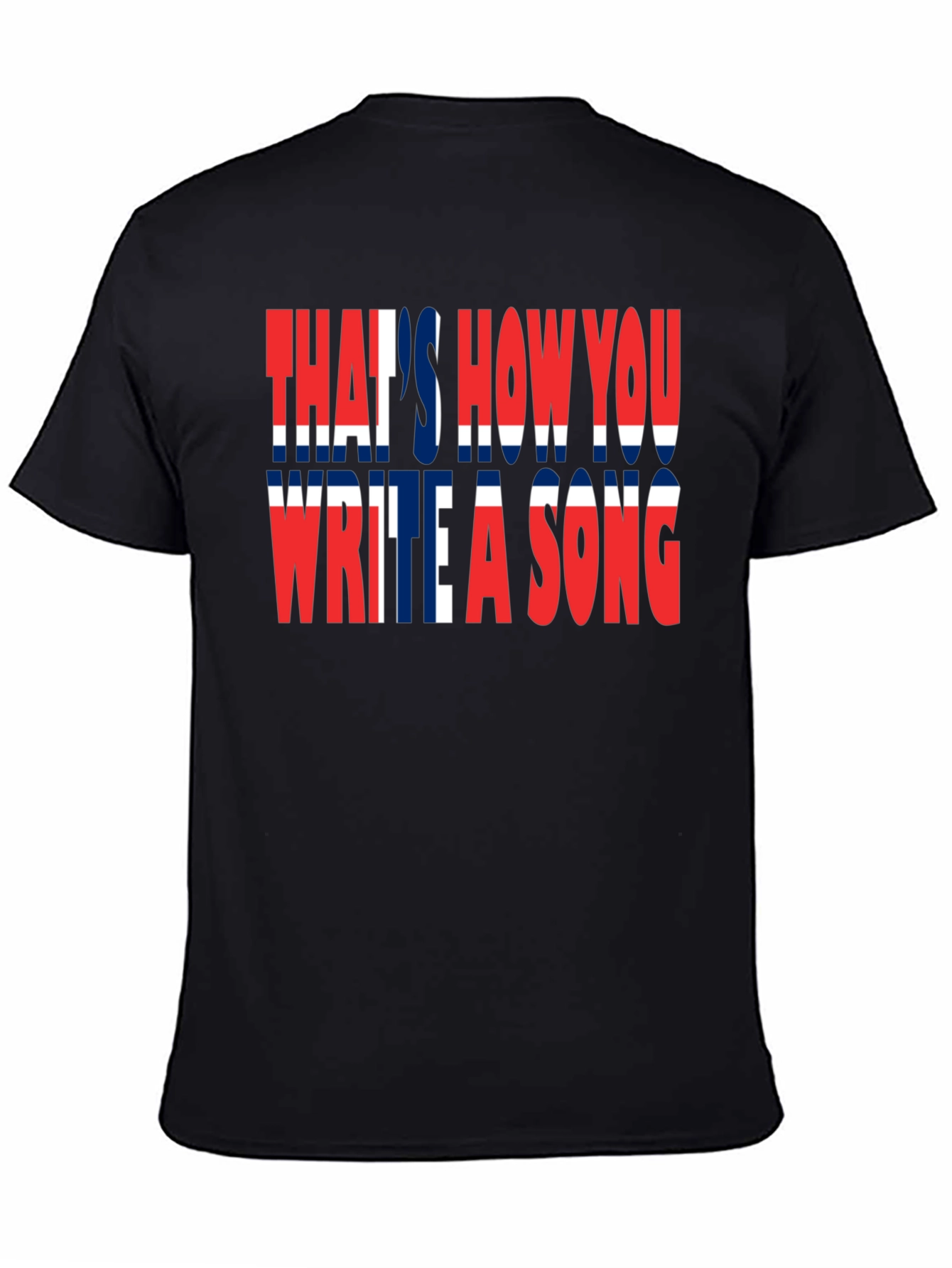 Black That's How You Write A Song T-Shirt view 4
