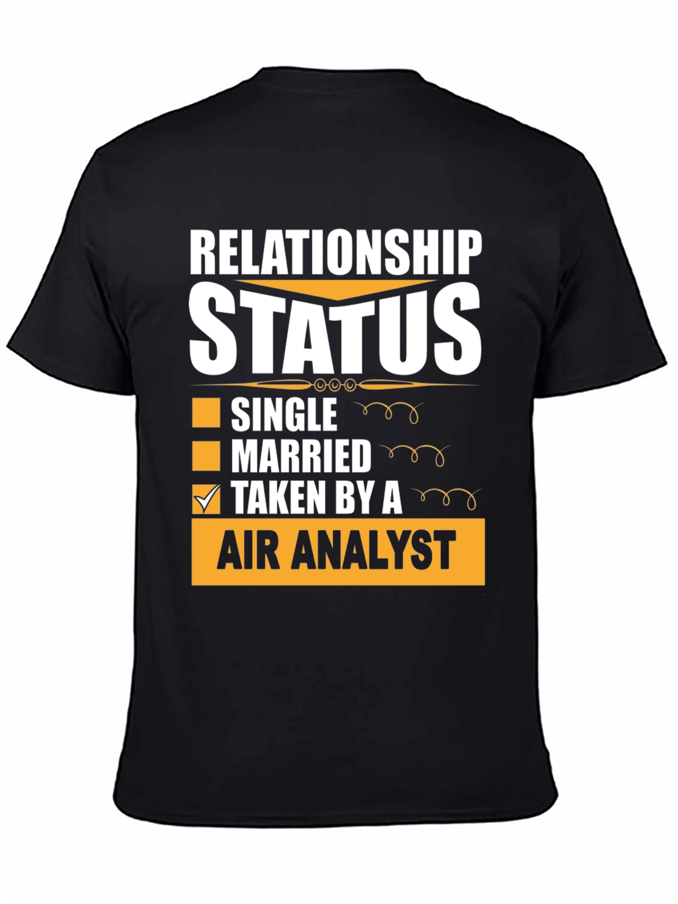 Black Relationship Status Taken By Air Analyst T-Shirt view 4