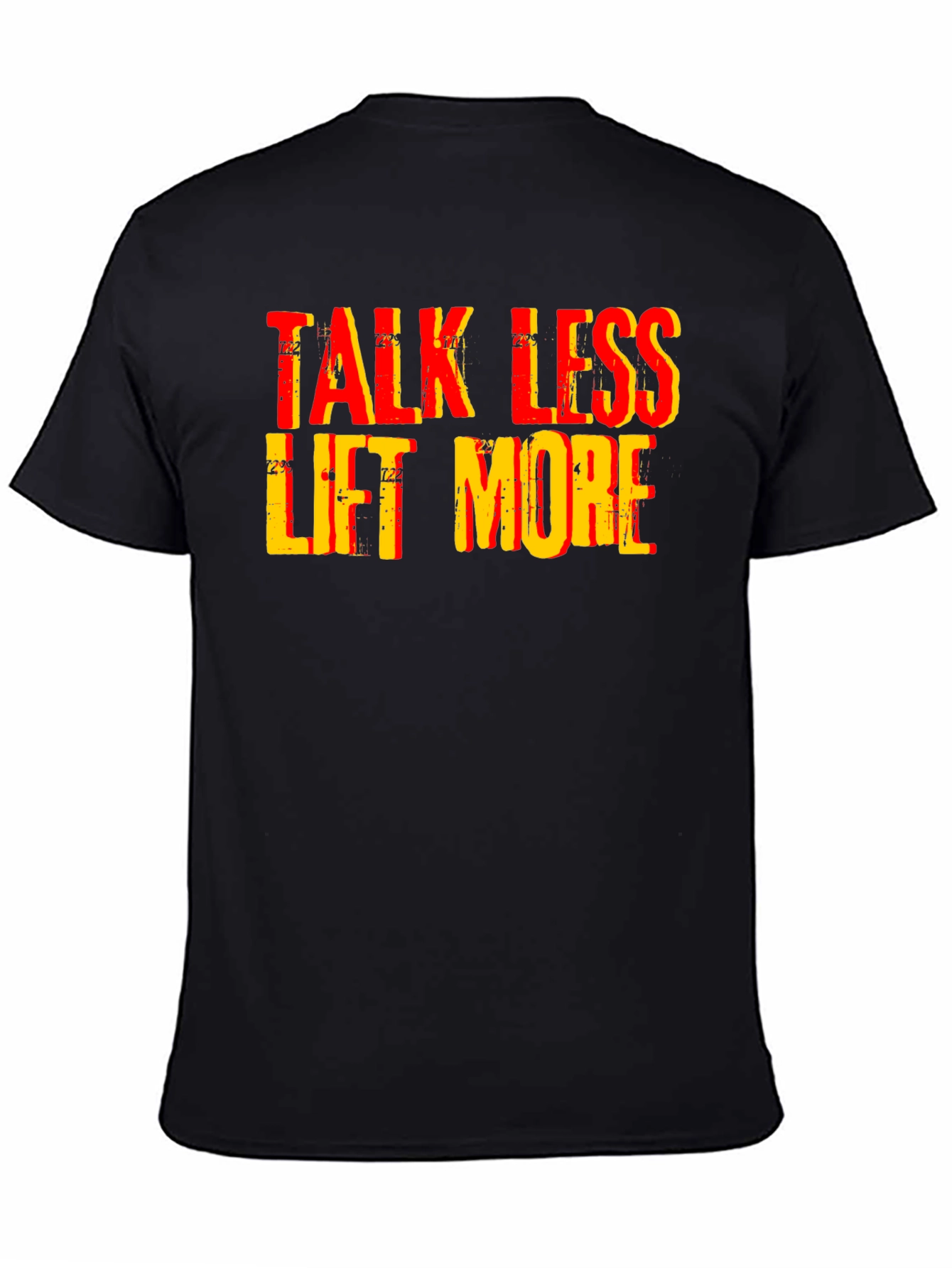 Black Talk Less Lift More Graphic Tee view 4