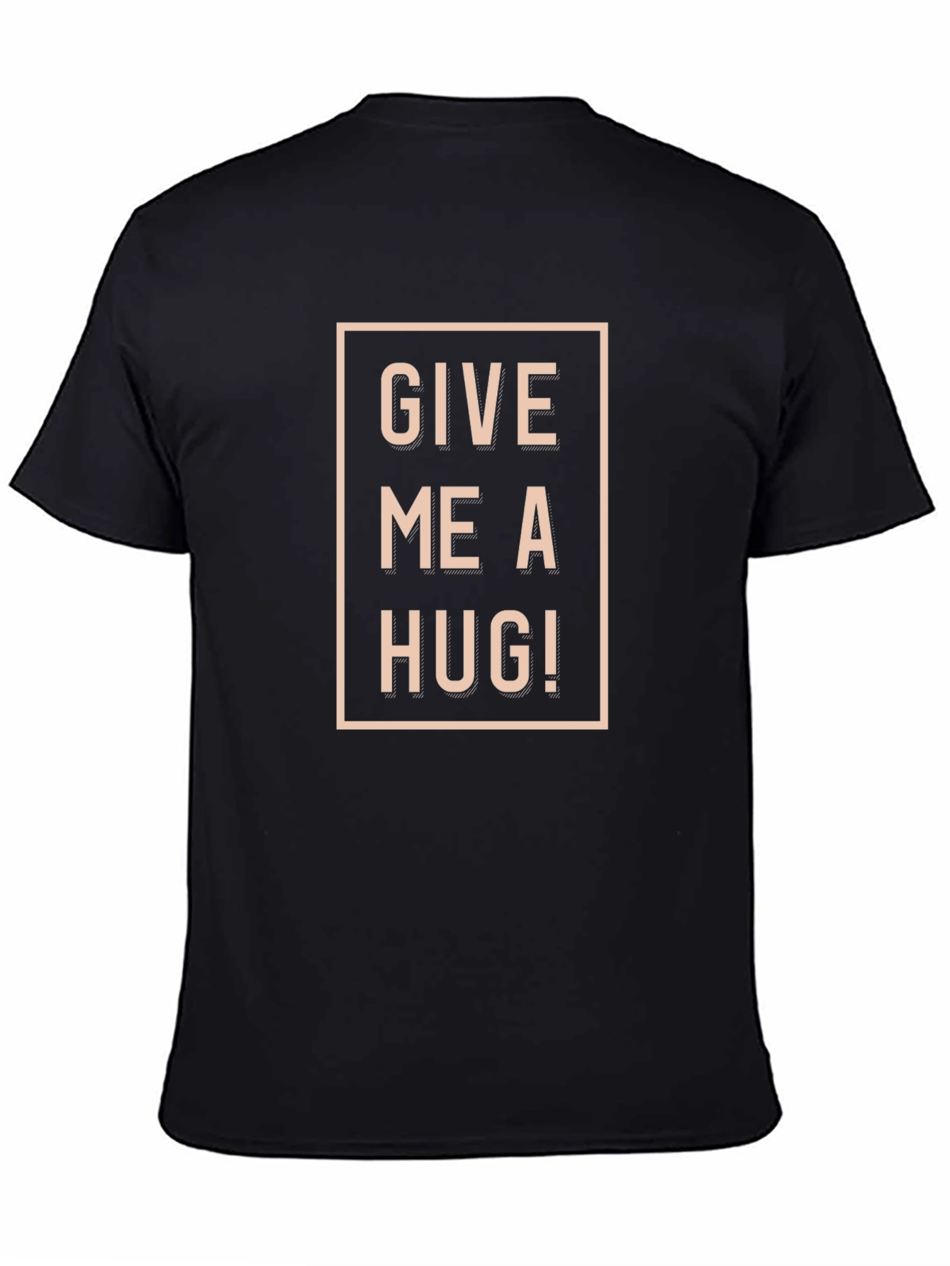 Black Give Me a Hug T-Shirt - Classic Crew Neck Tee view 4
