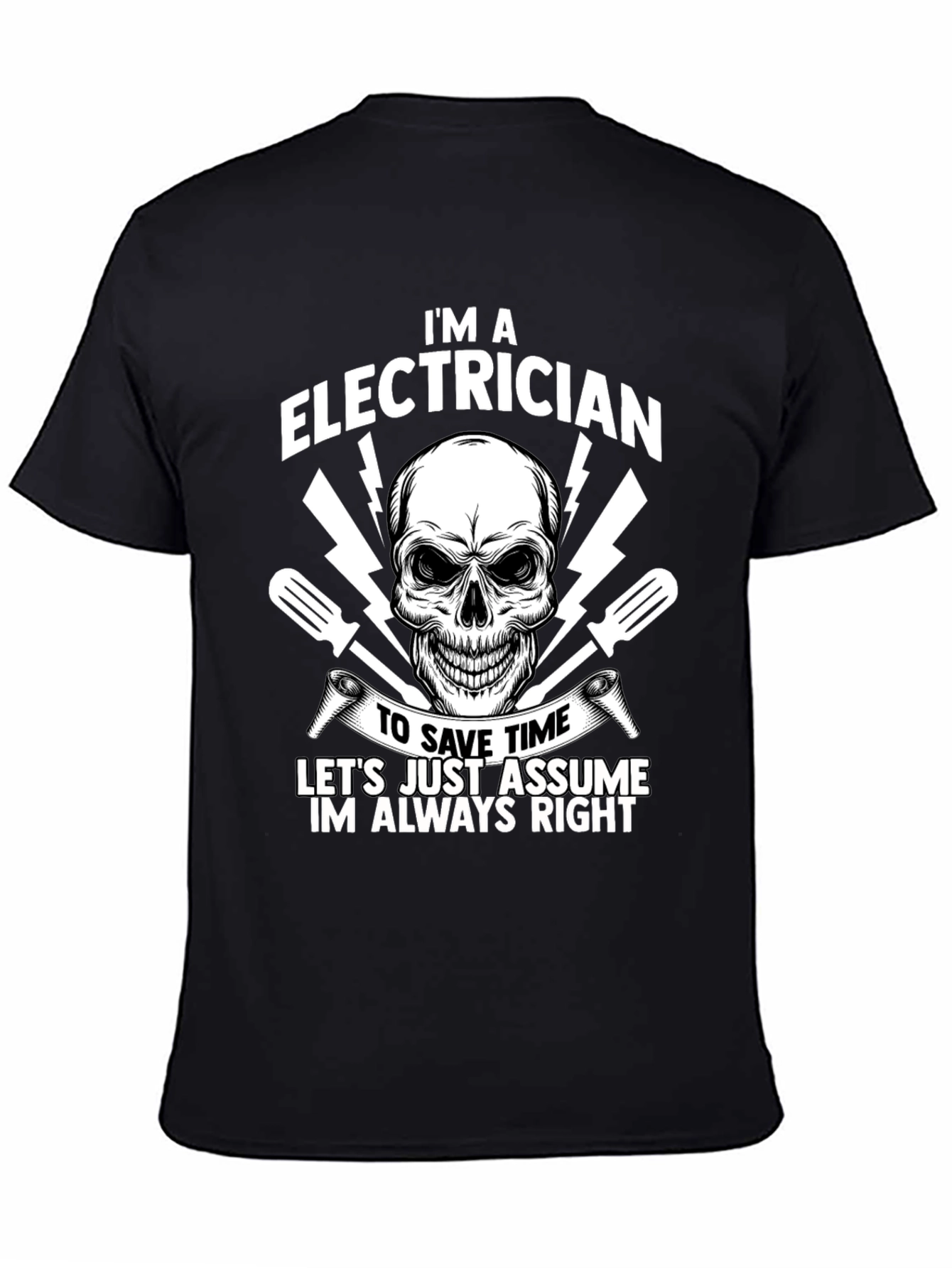 Black Electrician Humor T-Shirt - Always Right Skull Tee view 4